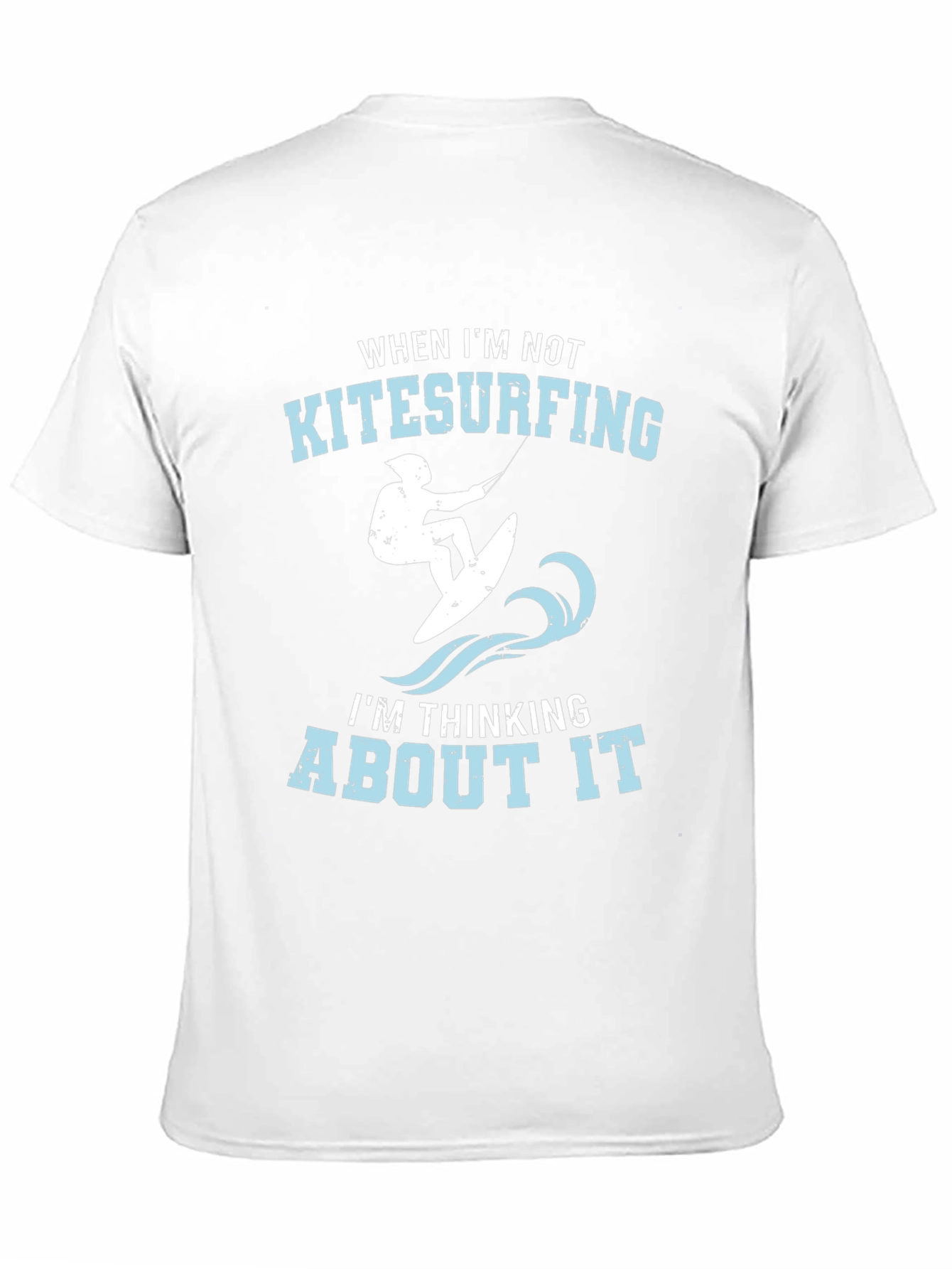 Kitesurfing Graphic Tee - When Im Not Kitesurfing T-Shirt