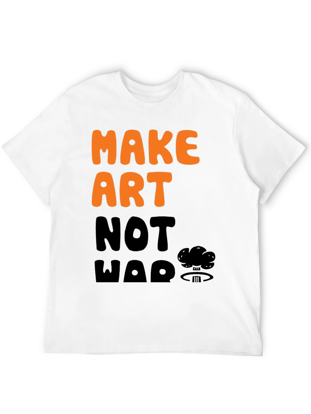 Make Art Not War Graphic T-Shirt