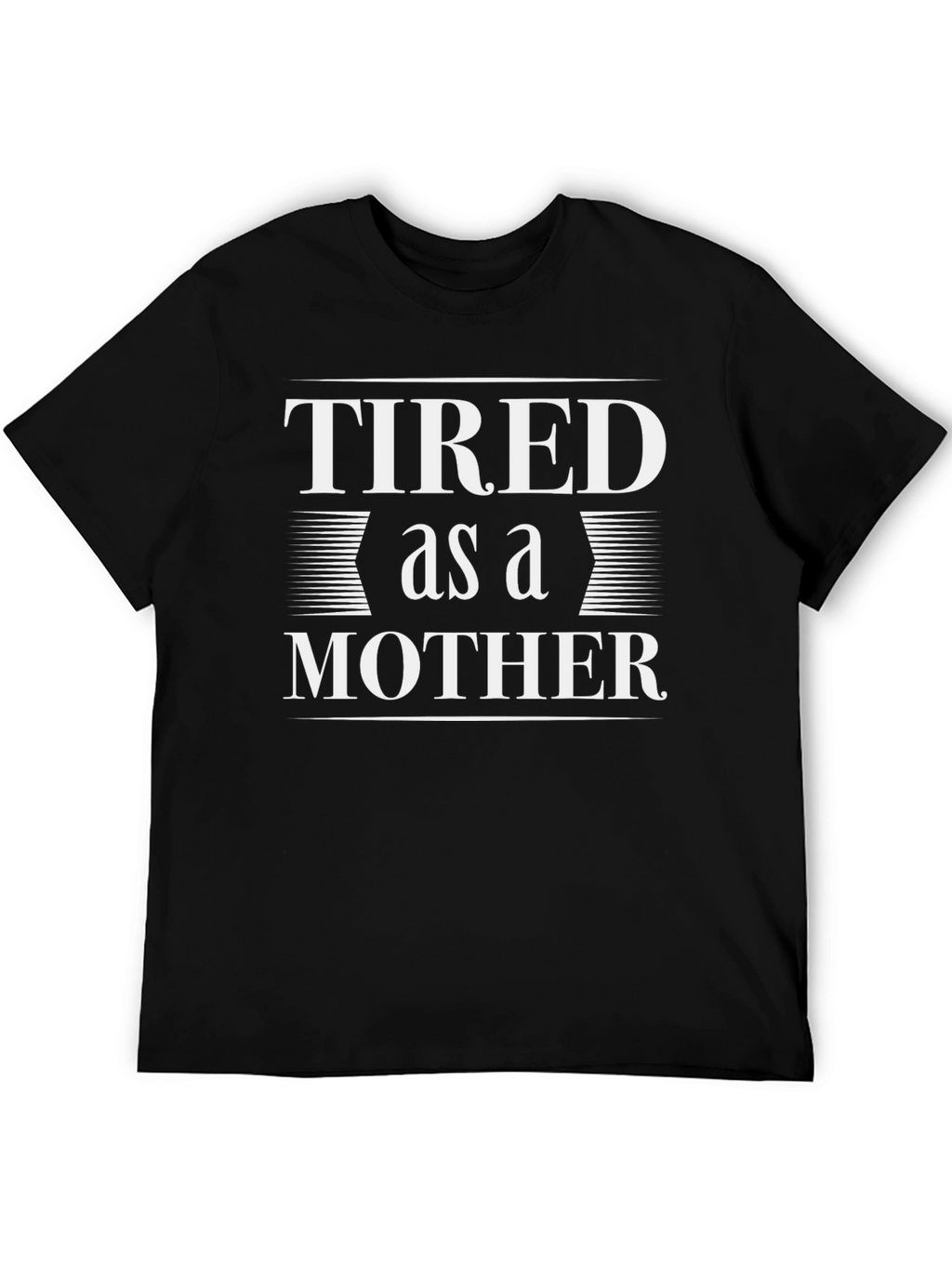 Tired as a Mother Graphic Tee - Black