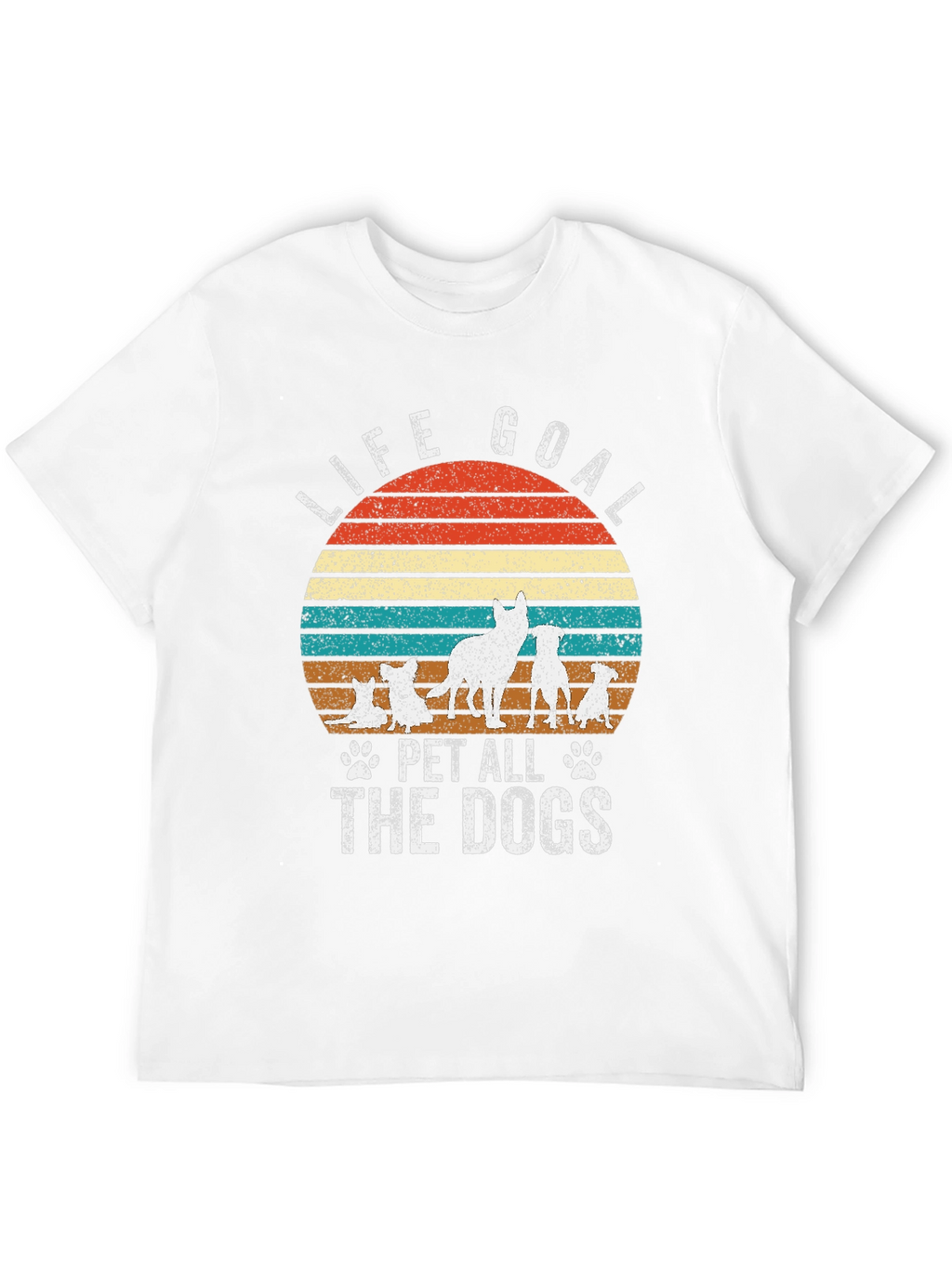 Life Goal Pet All The Dogs T-Shirt