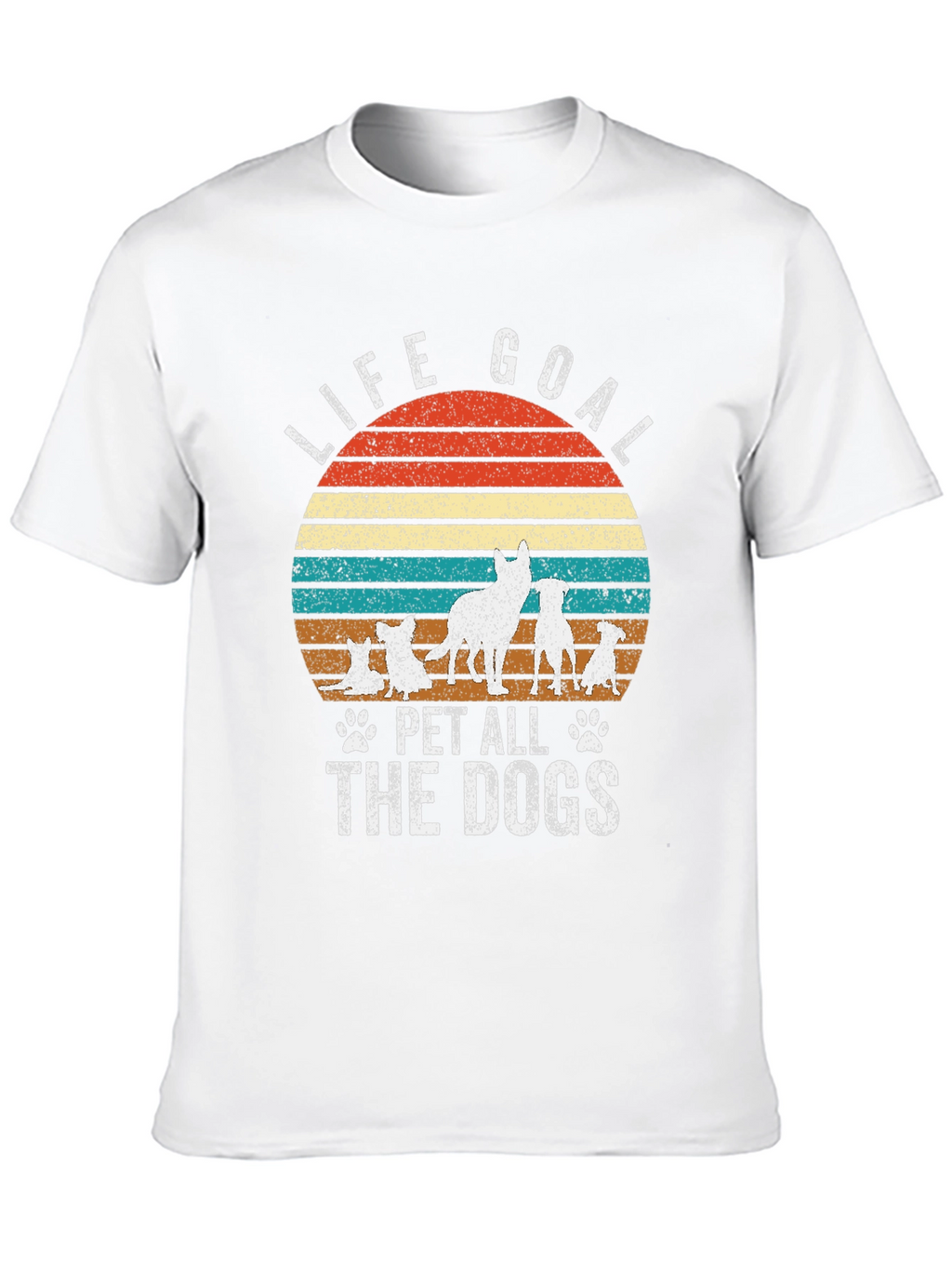 Life Goal Pet All The Dogs T-Shirt