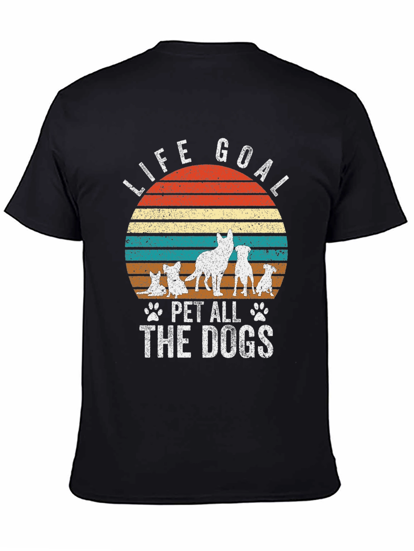 Life Goal Pet All The Dogs T-Shirt