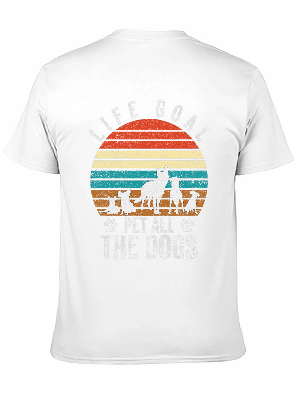 Life Goal Pet All The Dogs T-Shirt