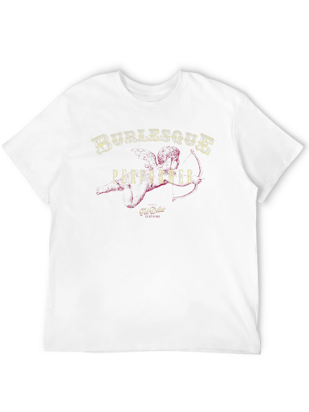 Burlesque Performer T-Shirt - Ted Dollar Clothing
