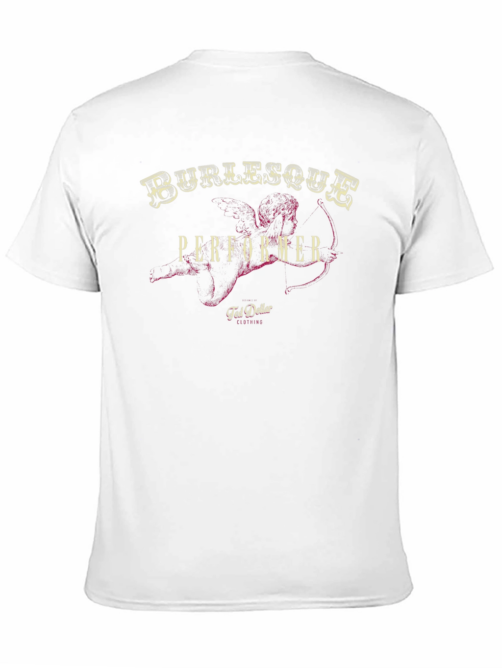 Burlesque Performer T-Shirt - Ted Dollar Clothing