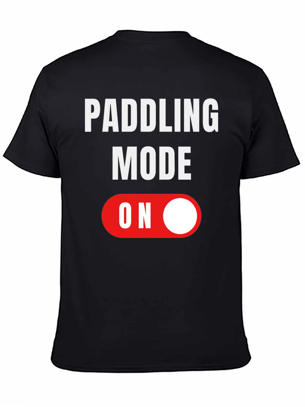 Paddling Mode ON Graphic Tee