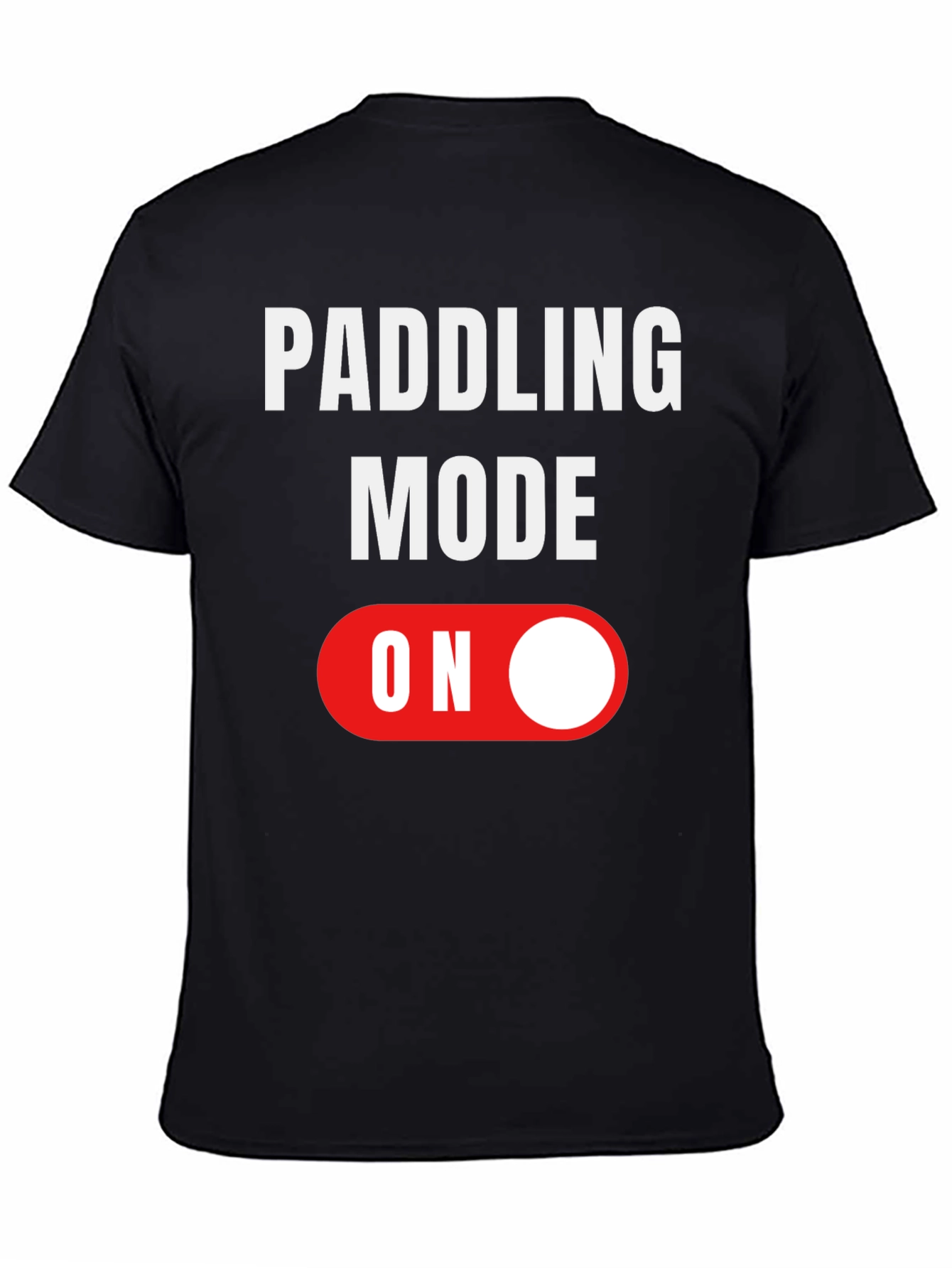 Paddling Mode ON Graphic Tee