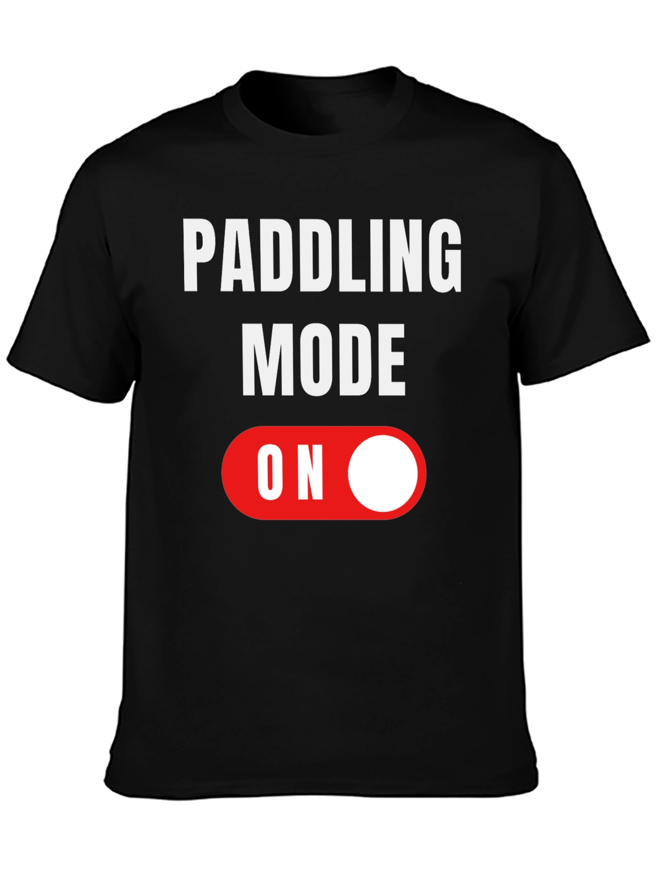Paddling Mode ON Graphic Tee