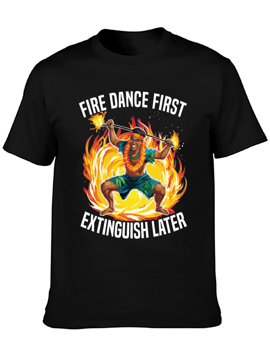 Fire Dance T-Shirt - Extinguish Later Tee
