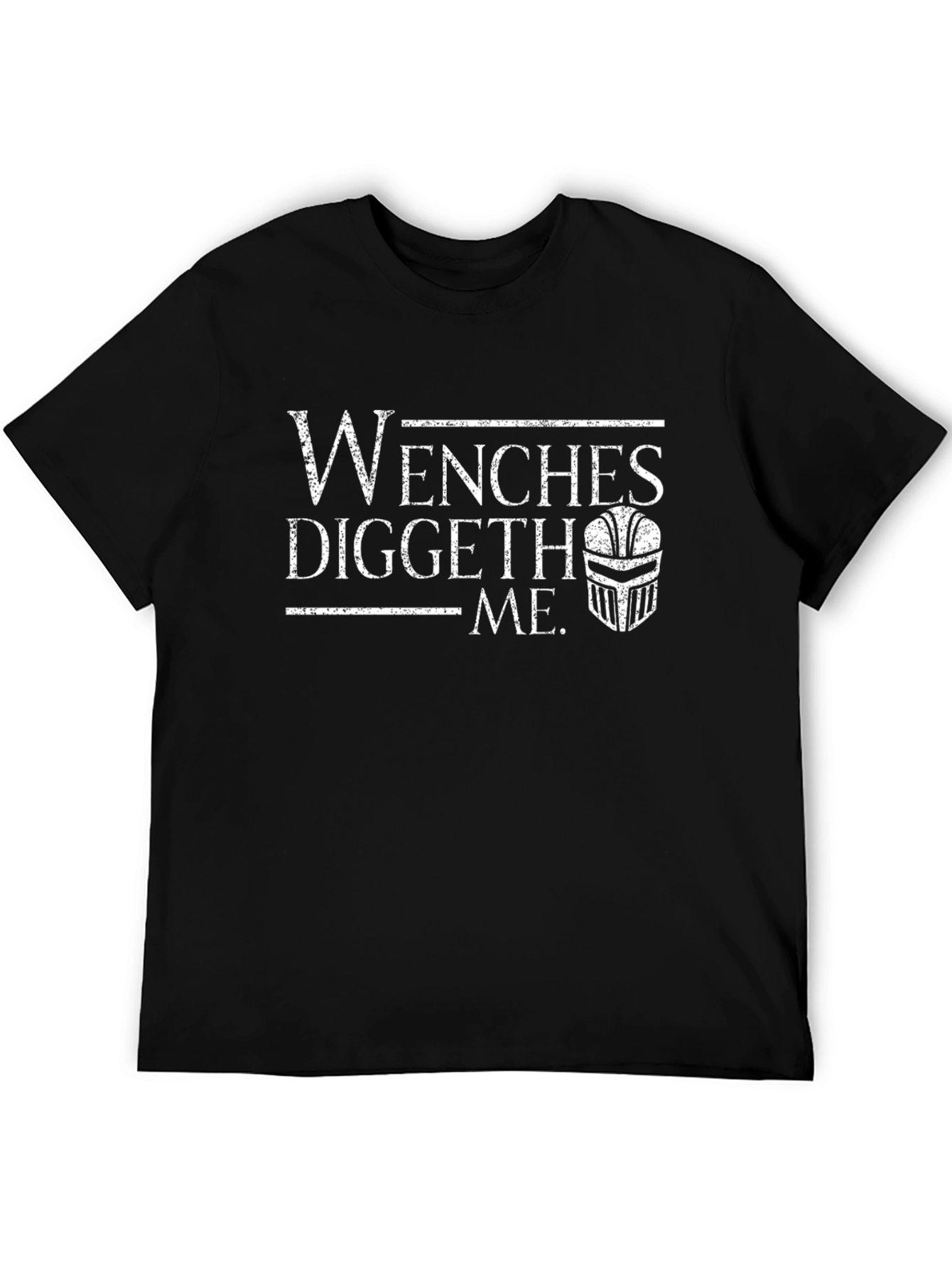 Wenches Diggeth Me Black T-Shirt Medieval Knight Humor