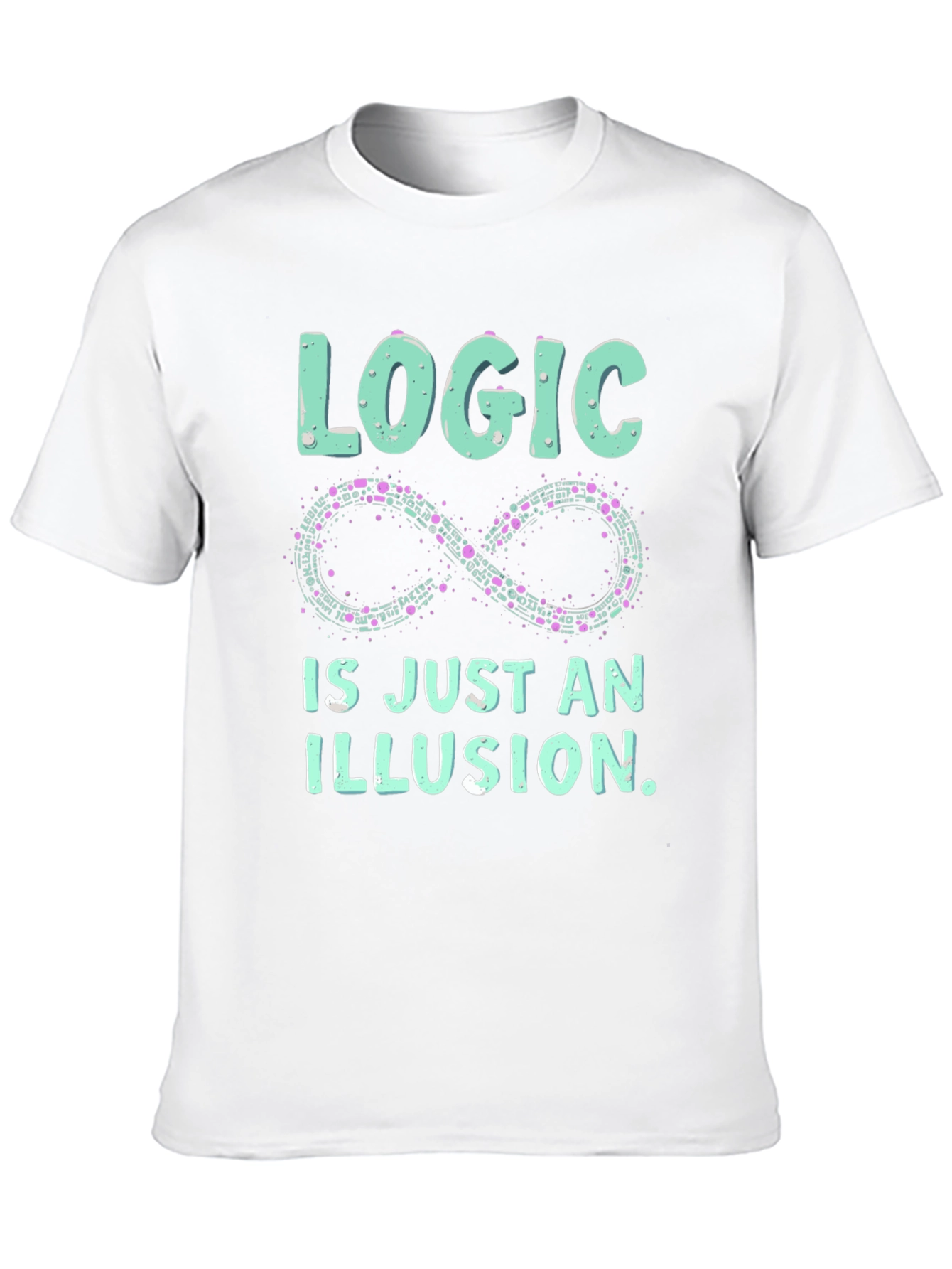 Logic is an Illusion T-Shirt
