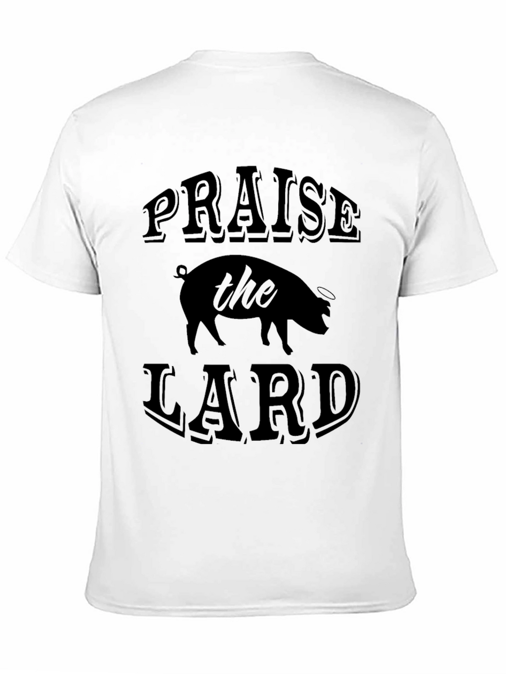 Praise The Lard Graphic T-Shirt