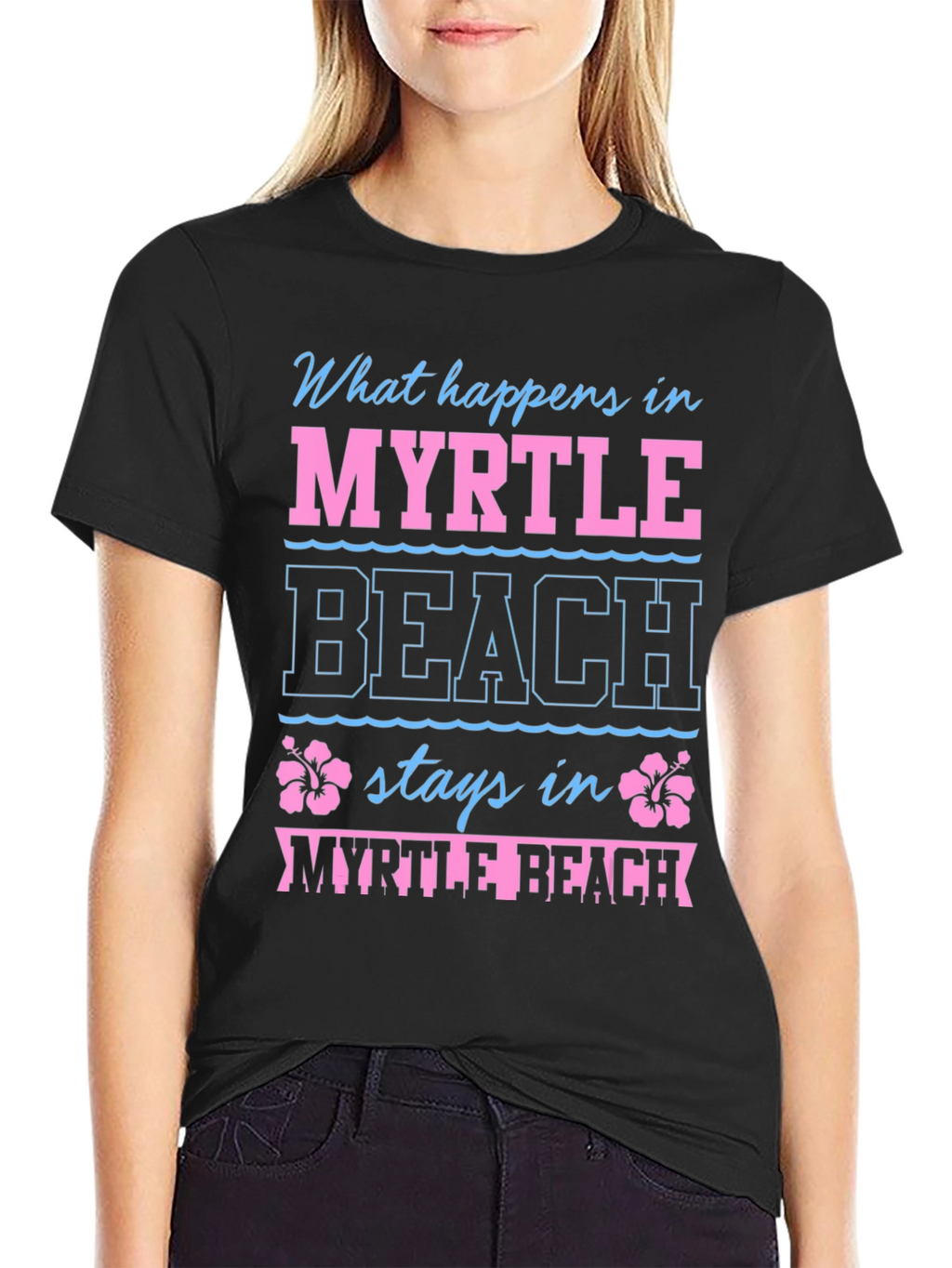 Myrtle Beach T-Shirt: What Happens Here...