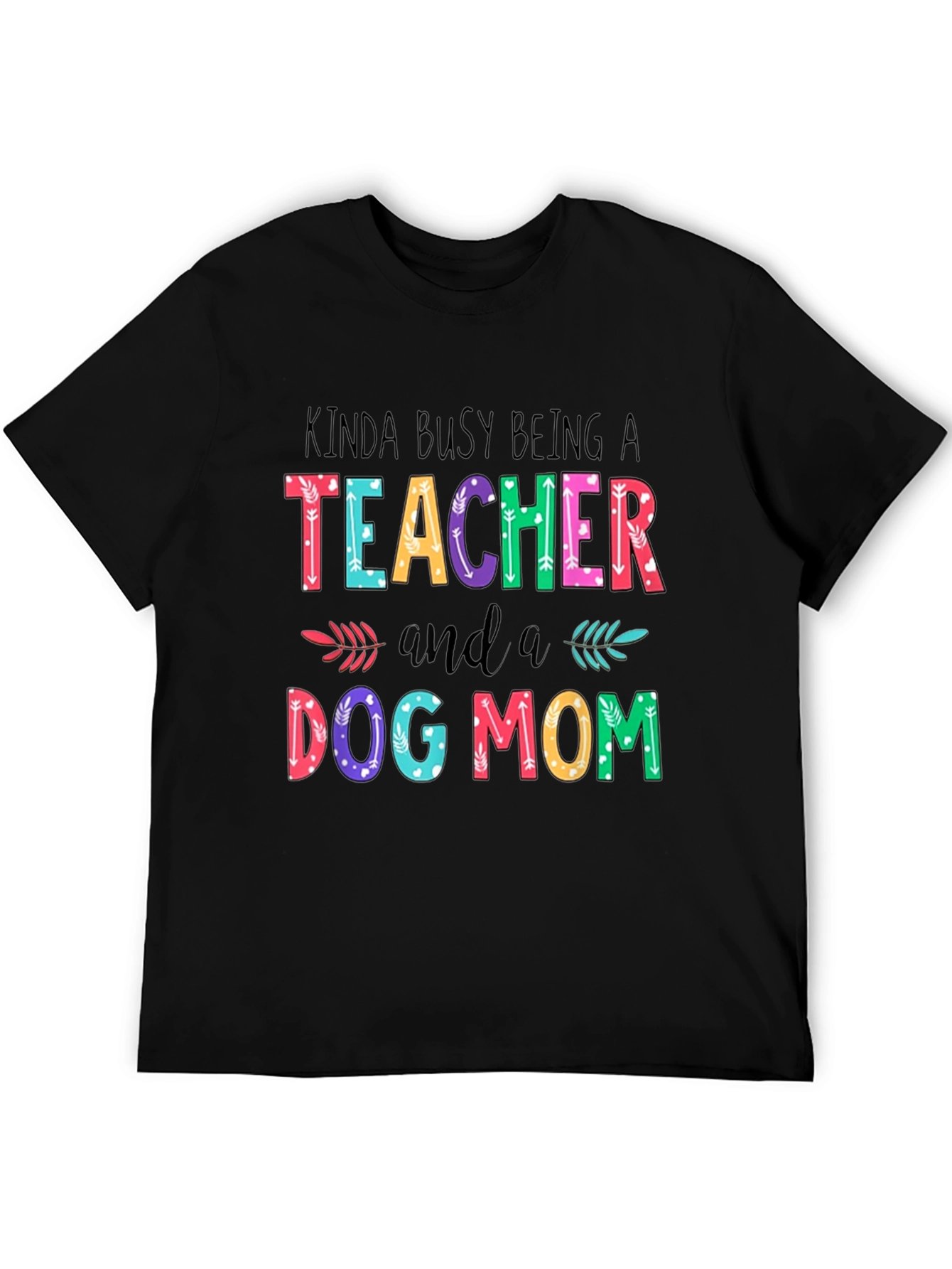 Teacher Dog Mom Graphic T-Shirt