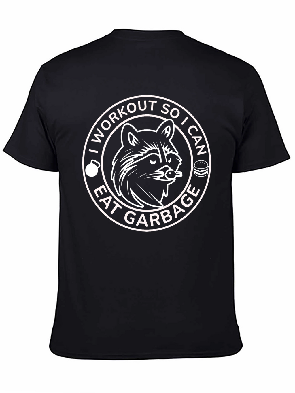 Workout to Eat Garbage Funny Raccoon T-Shirt
