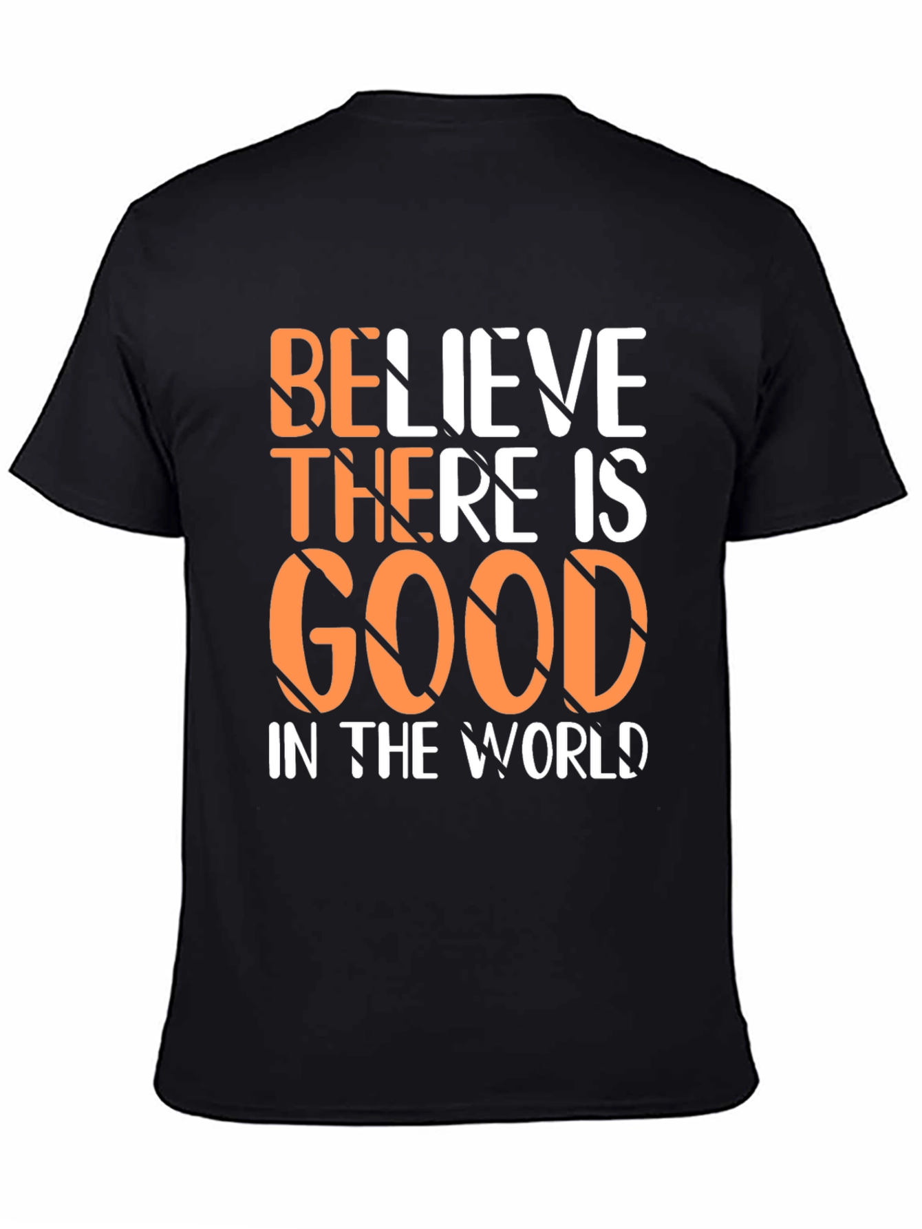 Believe There is Good in the World Black Graphic Tee