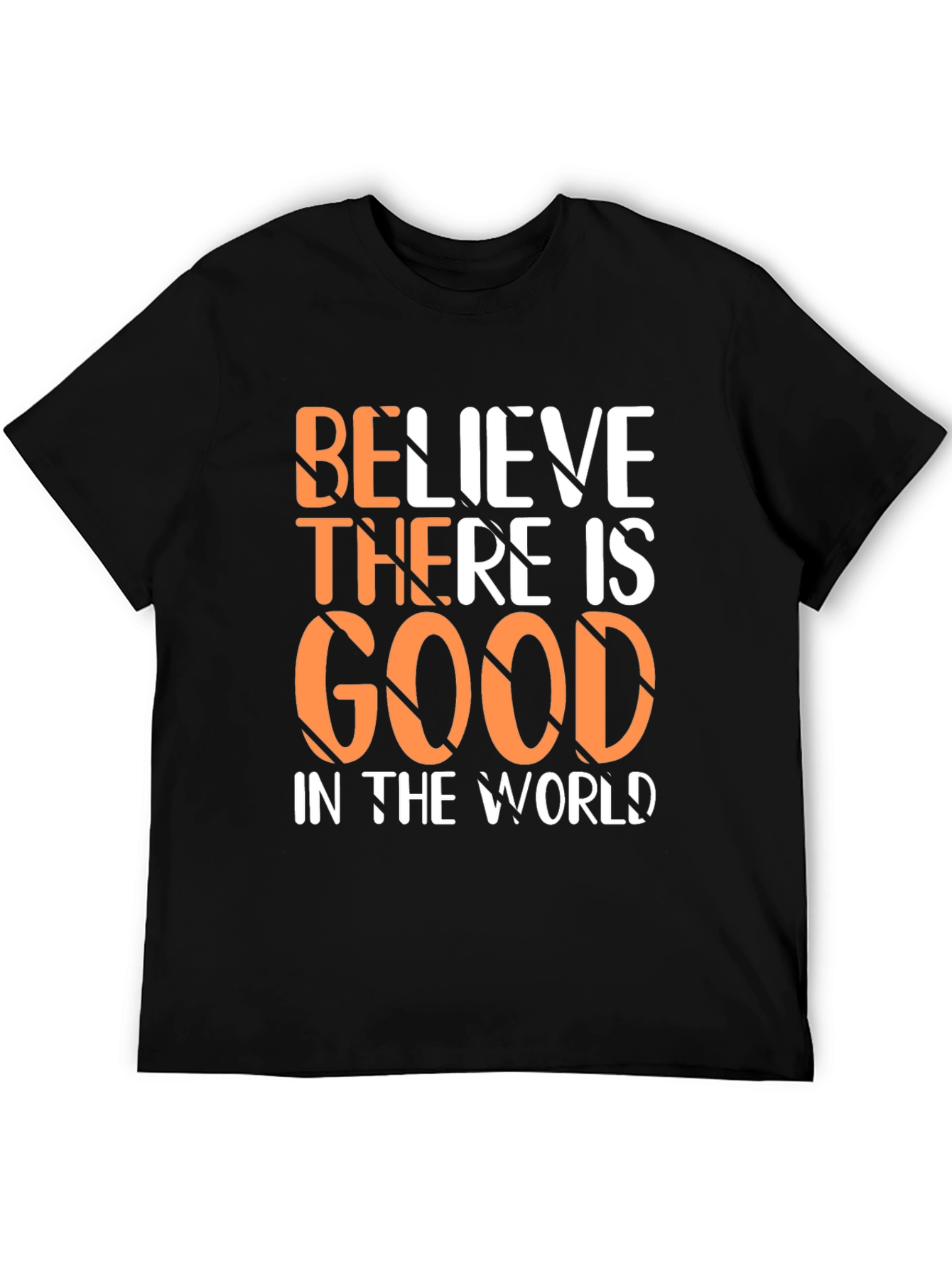 Believe There is Good in the World Black Graphic Tee