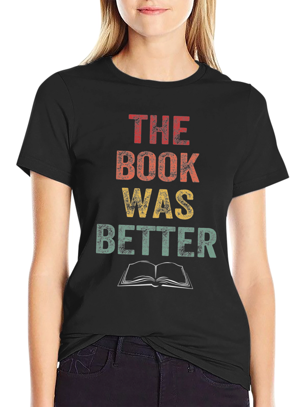 The Book Was Better T-Shirt