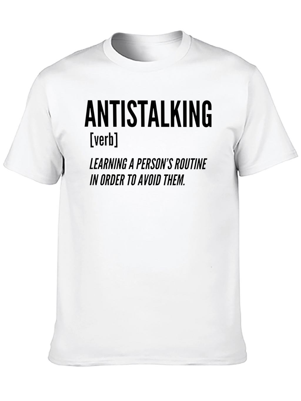 Antistalking Verb Definition Graphic Tee - Black