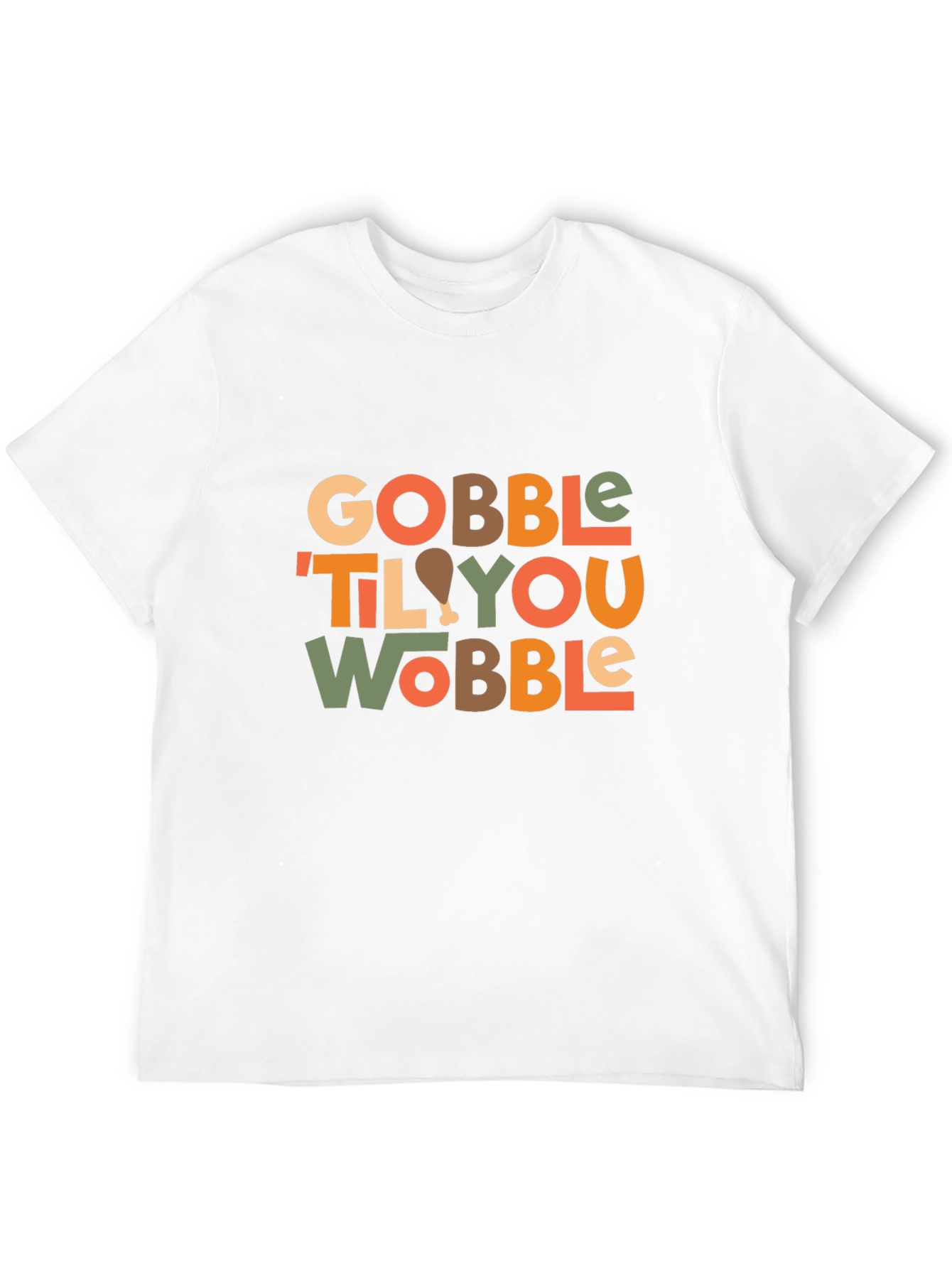 Gobble Til You Wobble Thanksgiving T-Shirt