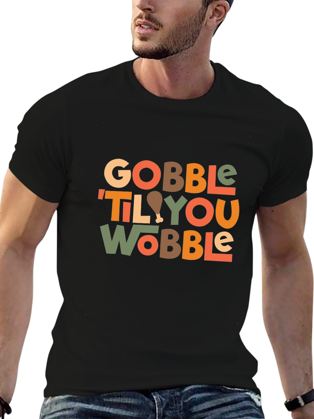 Gobble Til You Wobble Thanksgiving T-Shirt