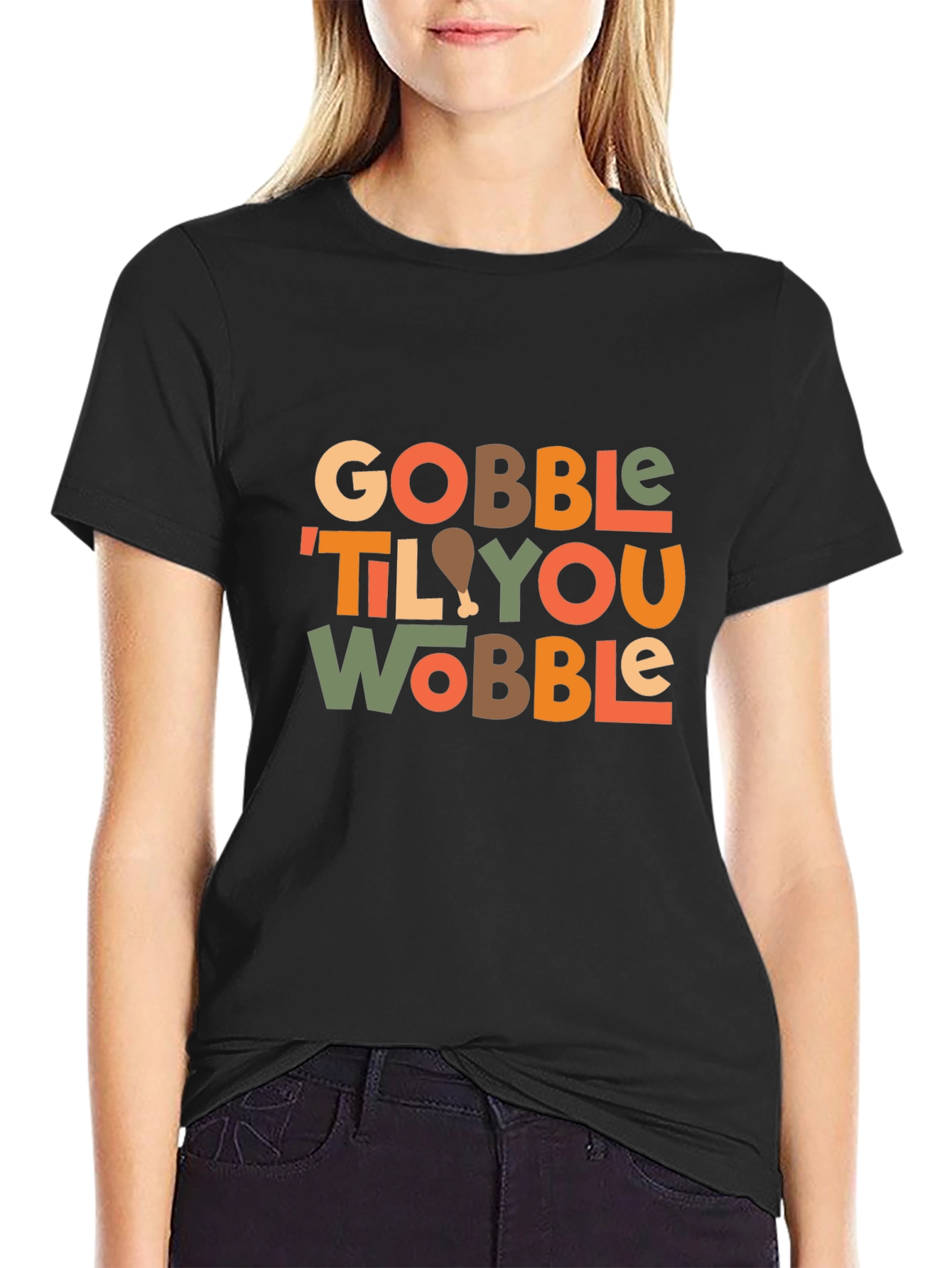 Gobble Til You Wobble Thanksgiving T-Shirt