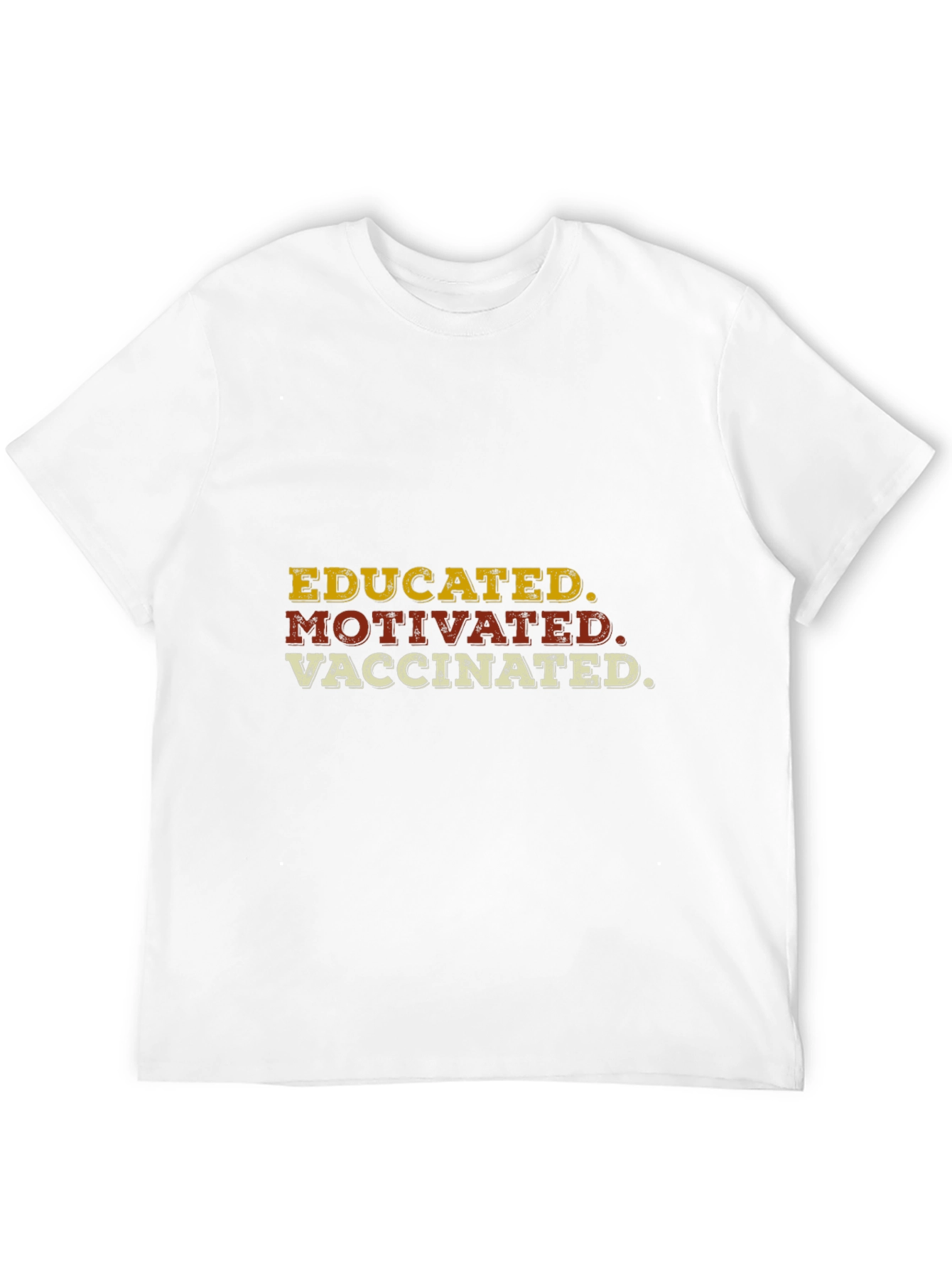 Educated Motivated Vaccinated Graphic T-Shirt
