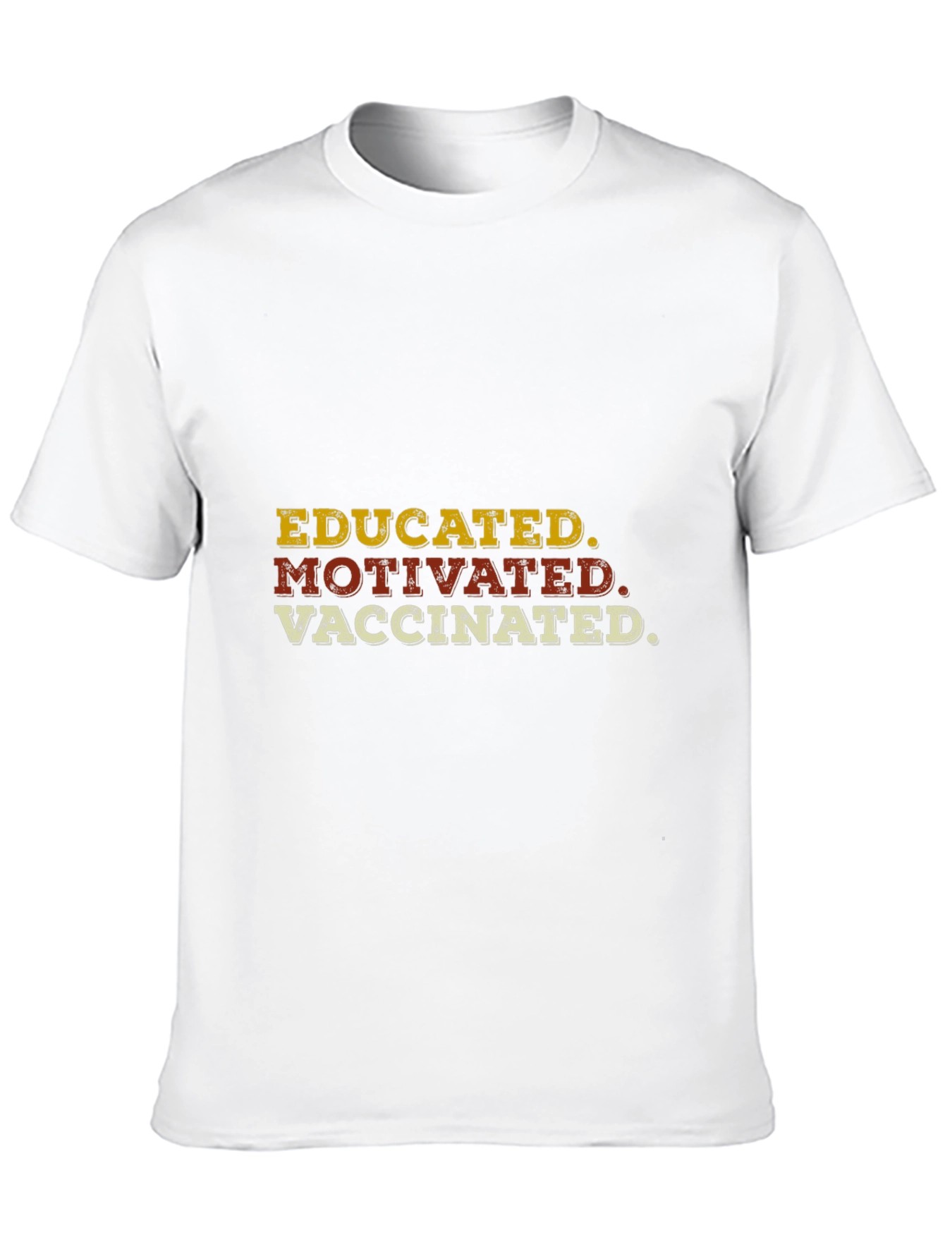Educated Motivated Vaccinated Graphic T-Shirt