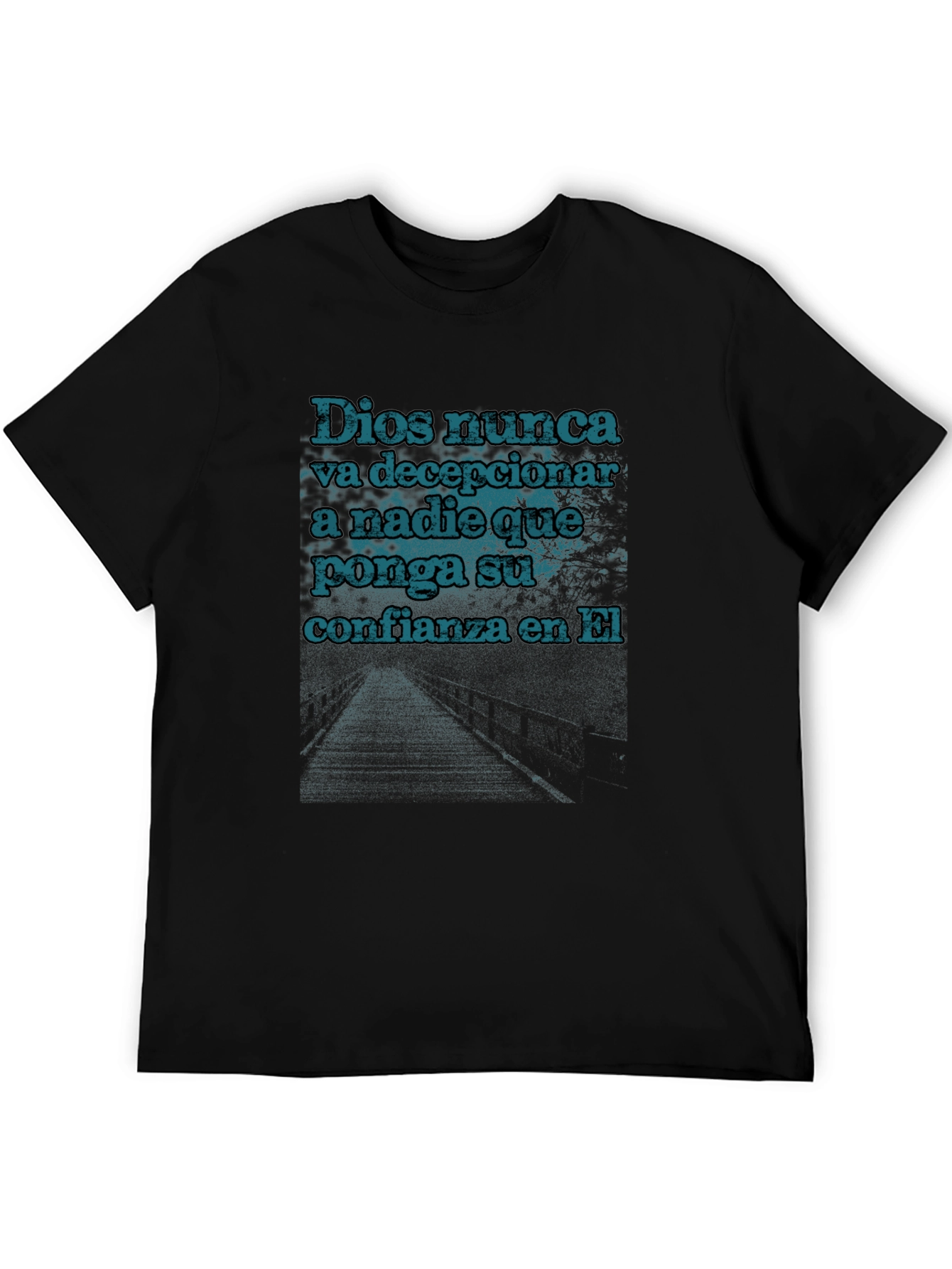 Faithful T-Shirt: Dios Nunca Design