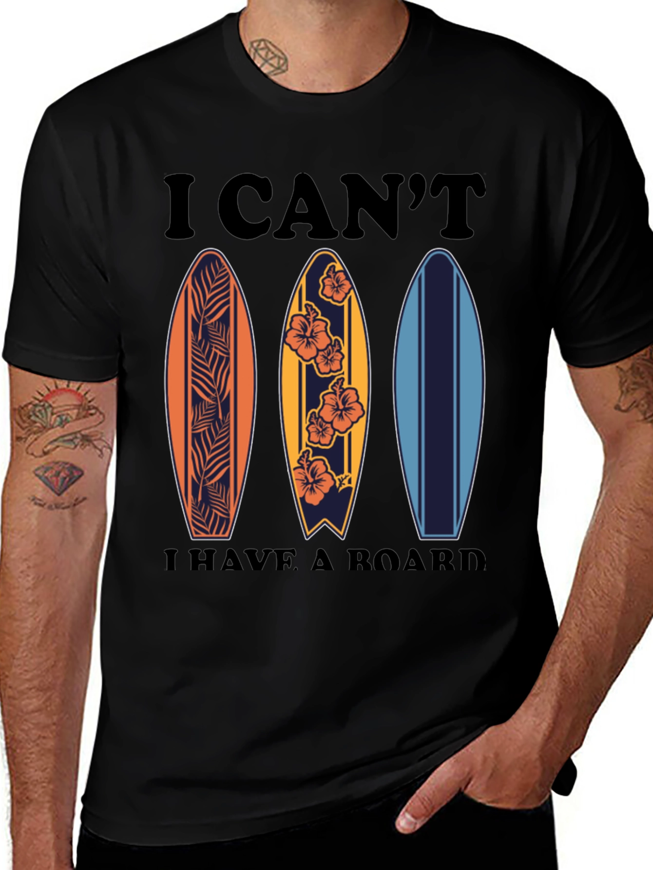 Surfing T-Shirt - I Cant I Have A Board Tee