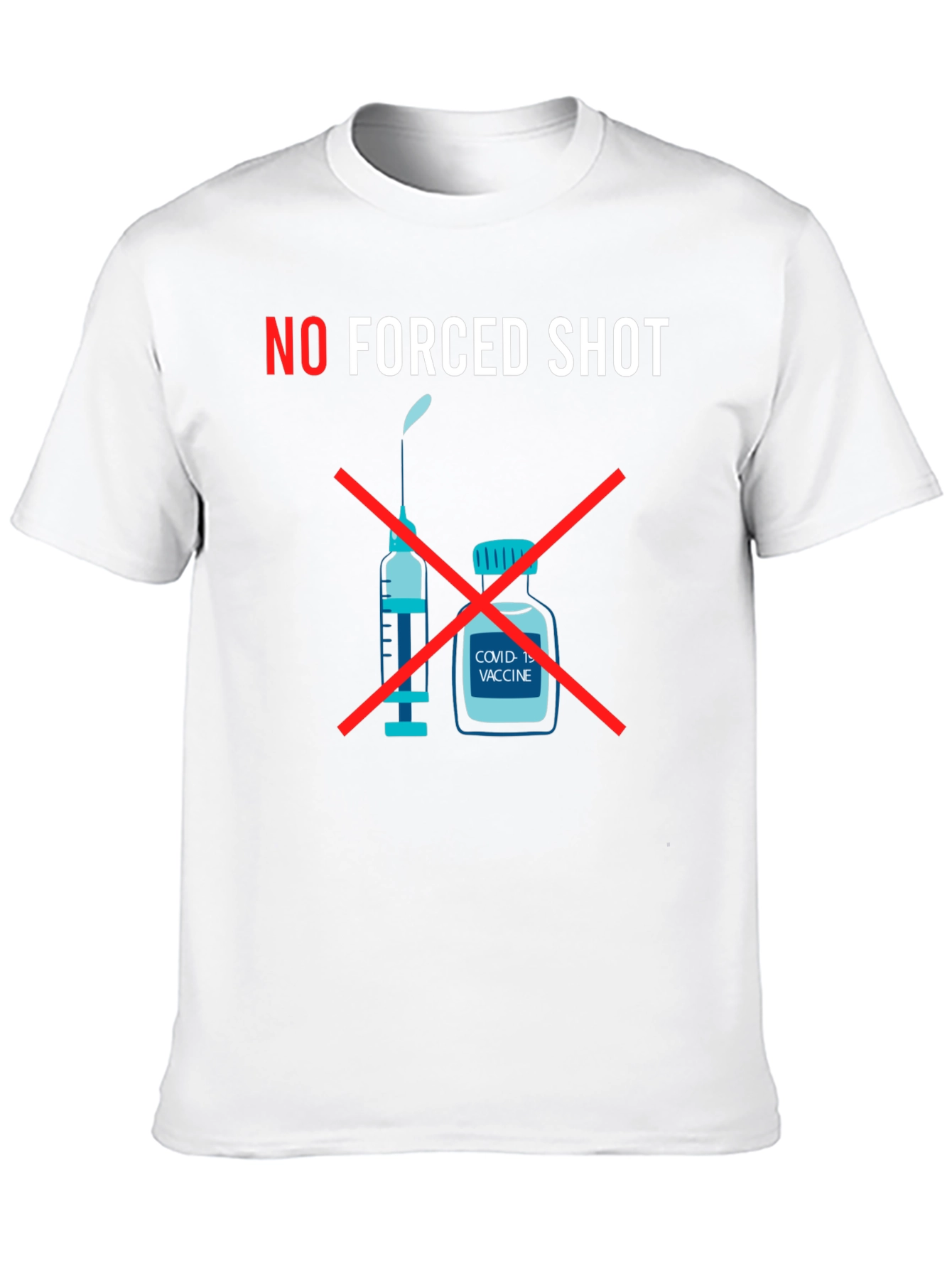 No Forced Shot Graphic T-Shirt