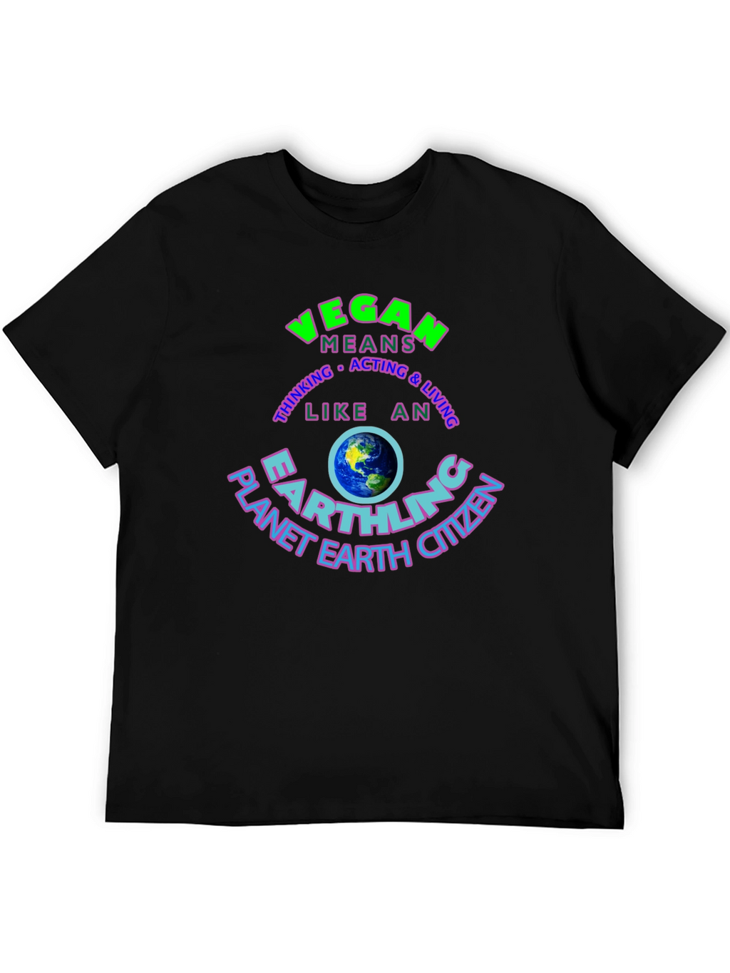 Vegan Earthling T-Shirt - Planet Earth Citizen