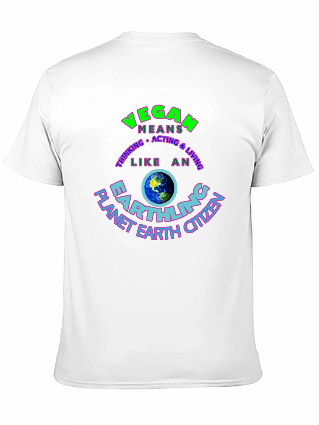 Vegan Earthling T-Shirt - Planet Earth Citizen