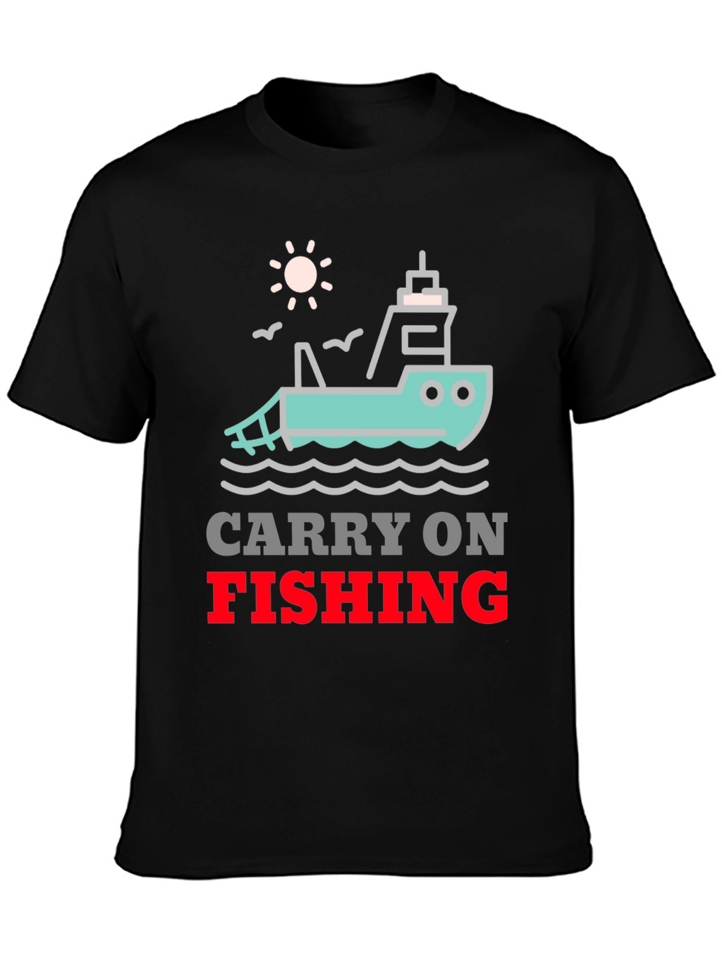 Carry On Fishing Graphic T-Shirt