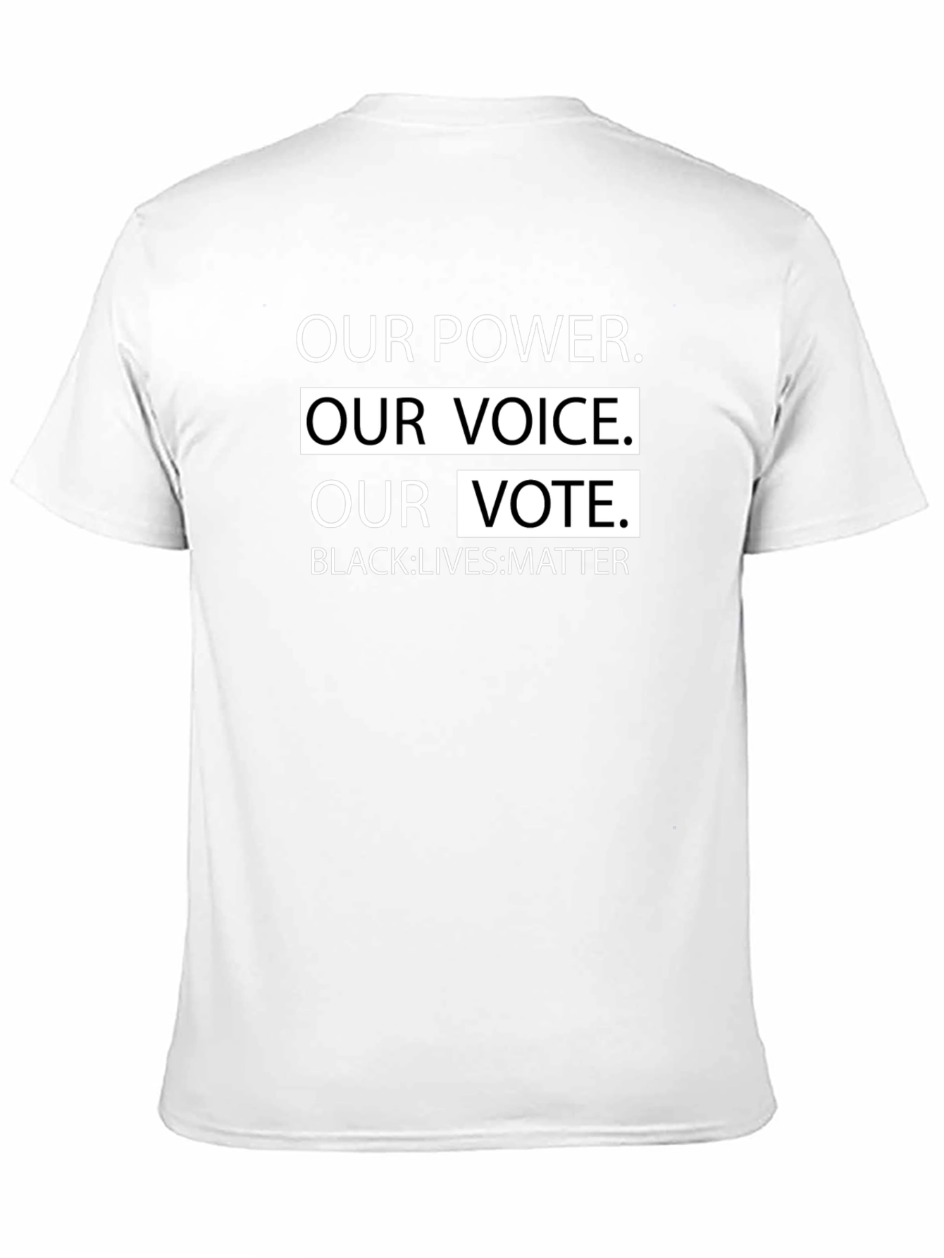 Our Power Our Voice Our Vote T-Shirt