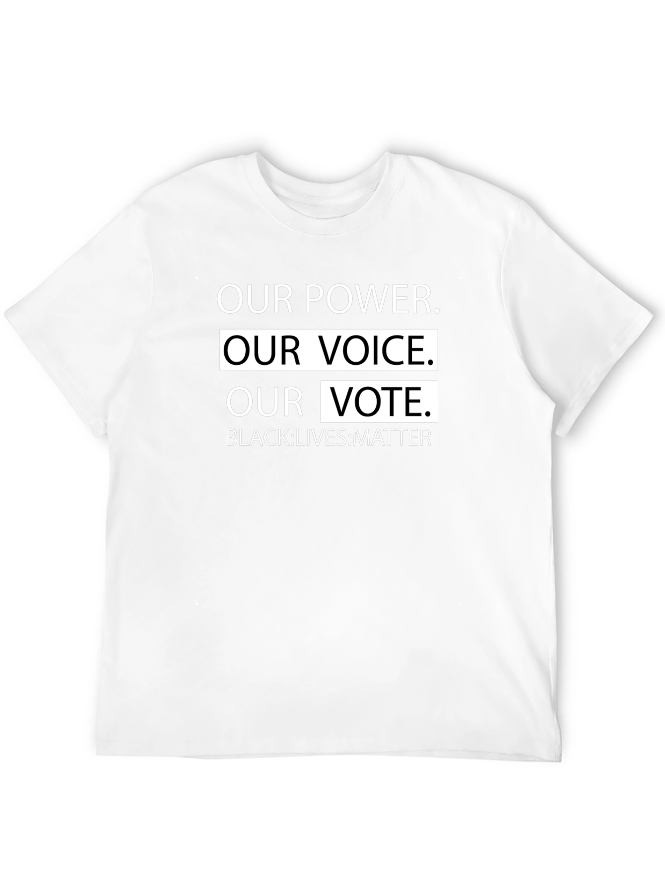 Our Power Our Voice Our Vote T-Shirt