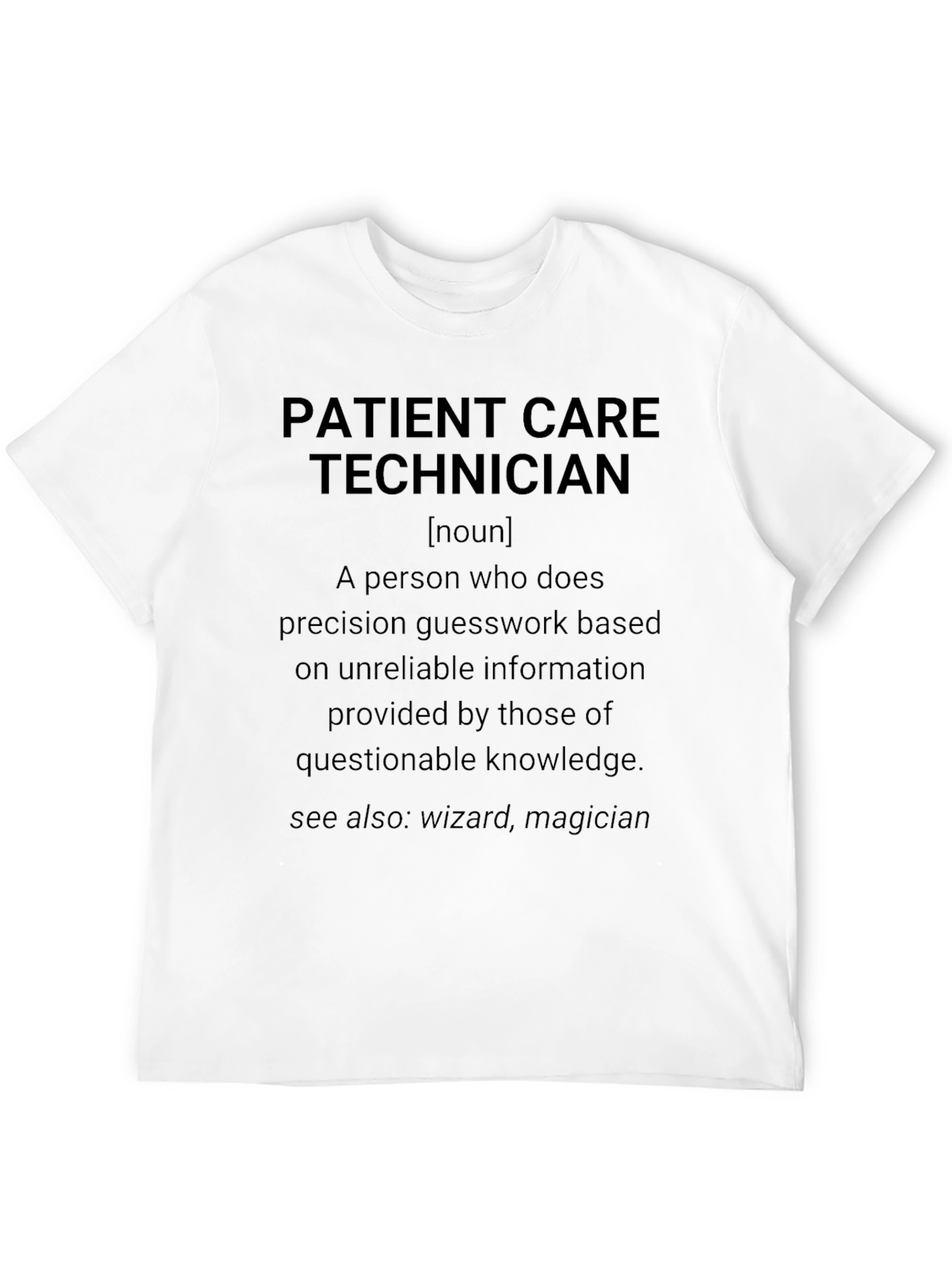 Patient Care Technician Definition T-Shirt