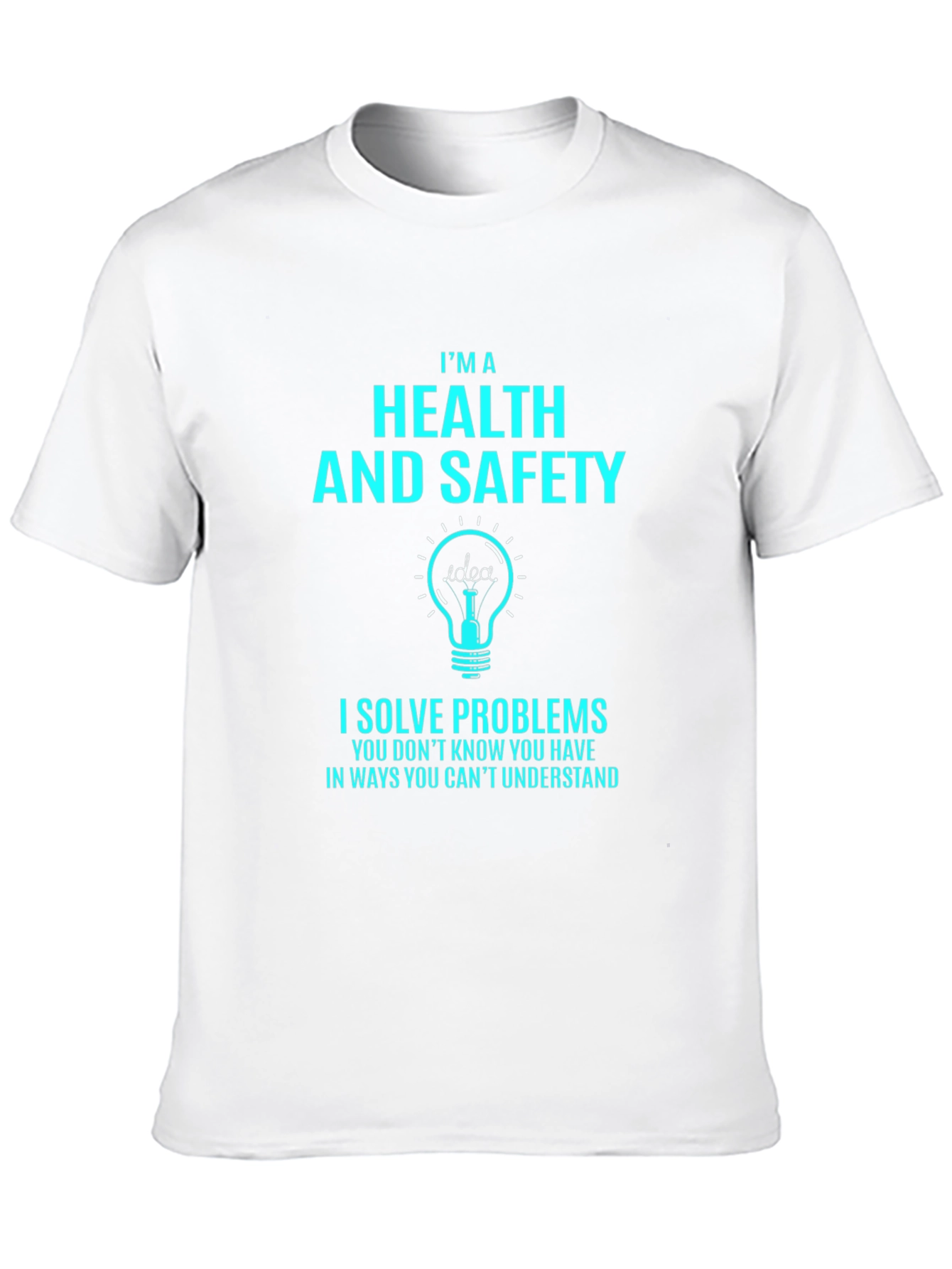 Health & Safety T-Shirt: Problem Solver