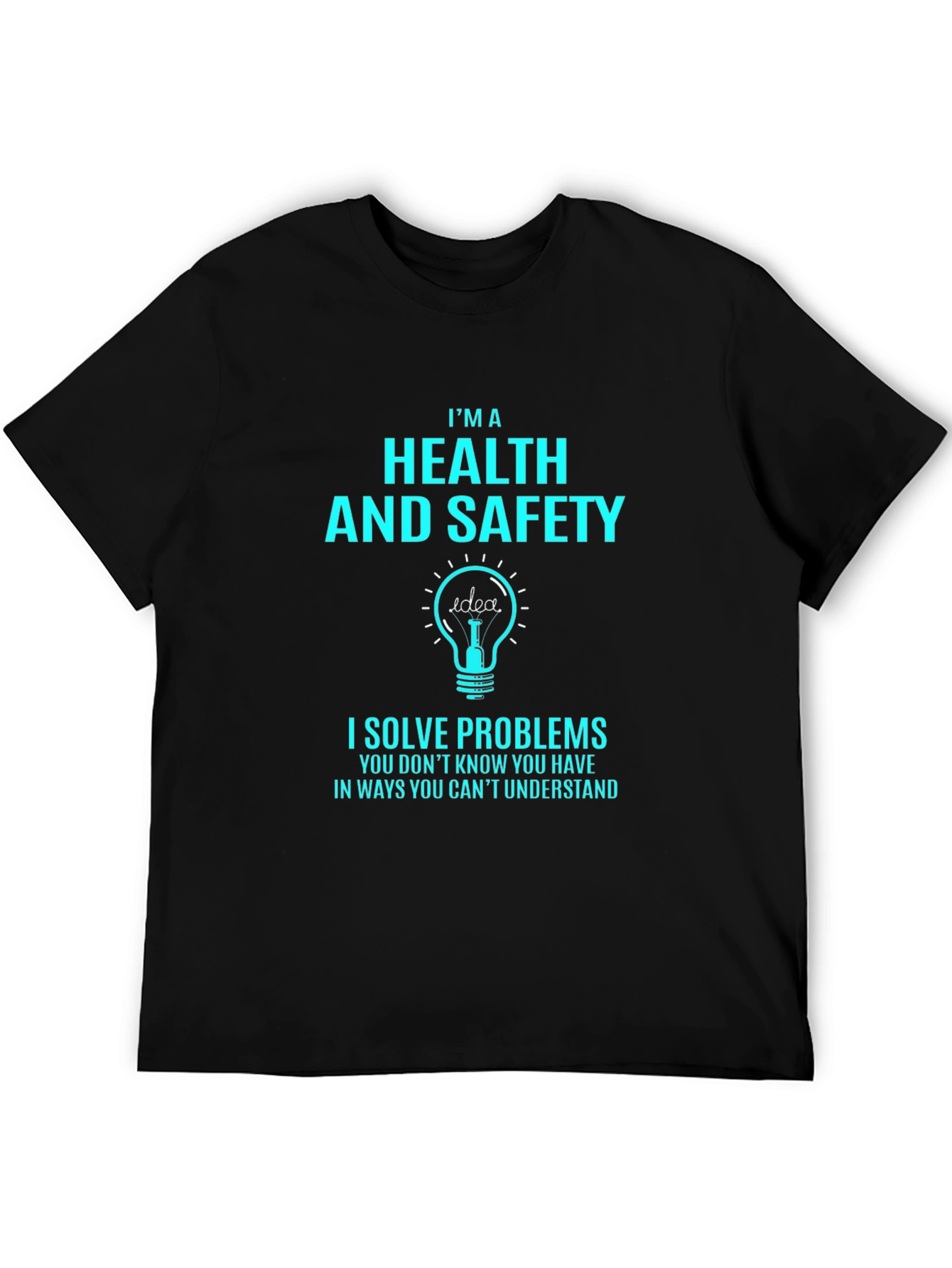 Health & Safety T-Shirt: Problem Solver