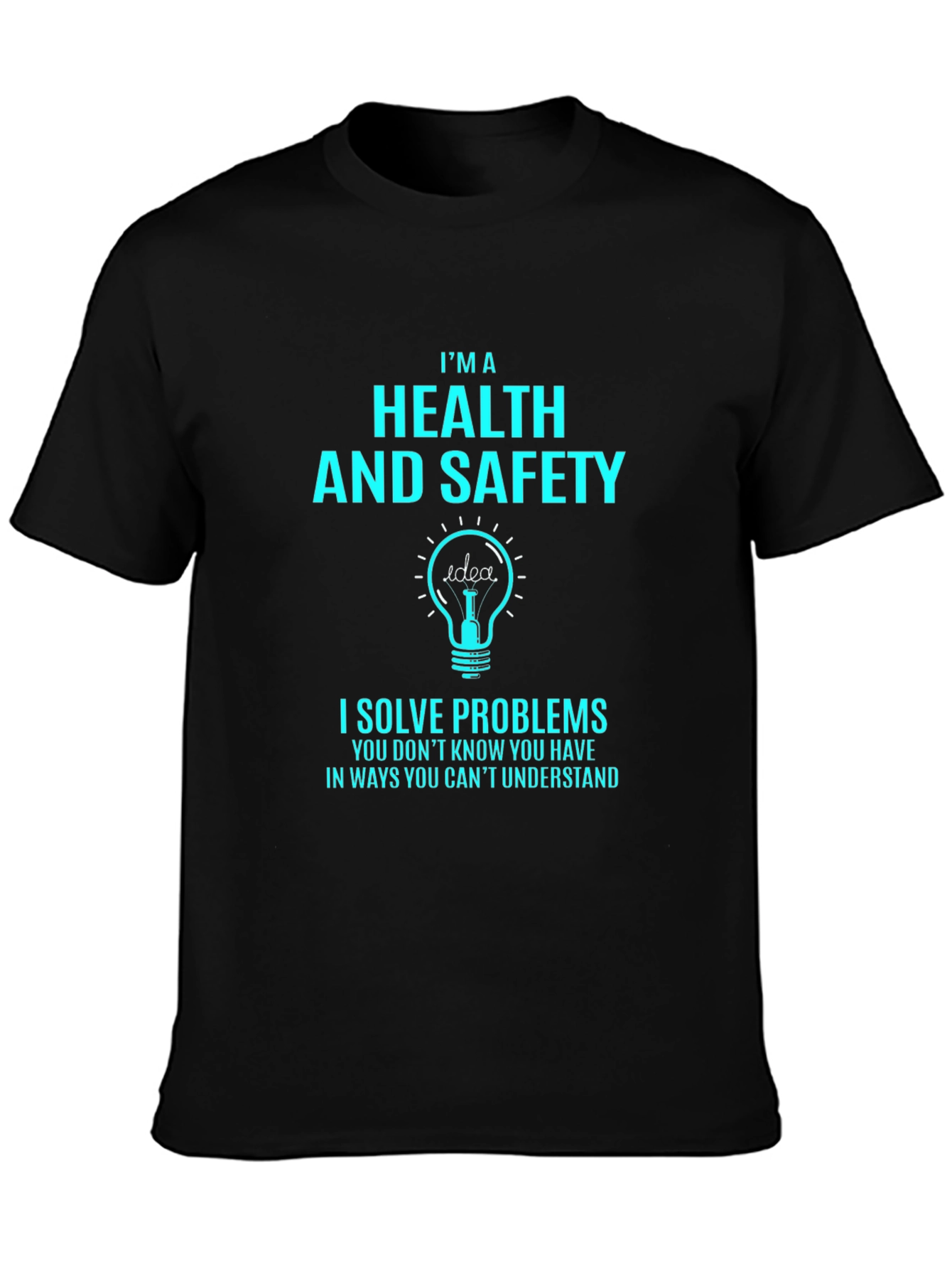 Health & Safety T-Shirt: Problem Solver
