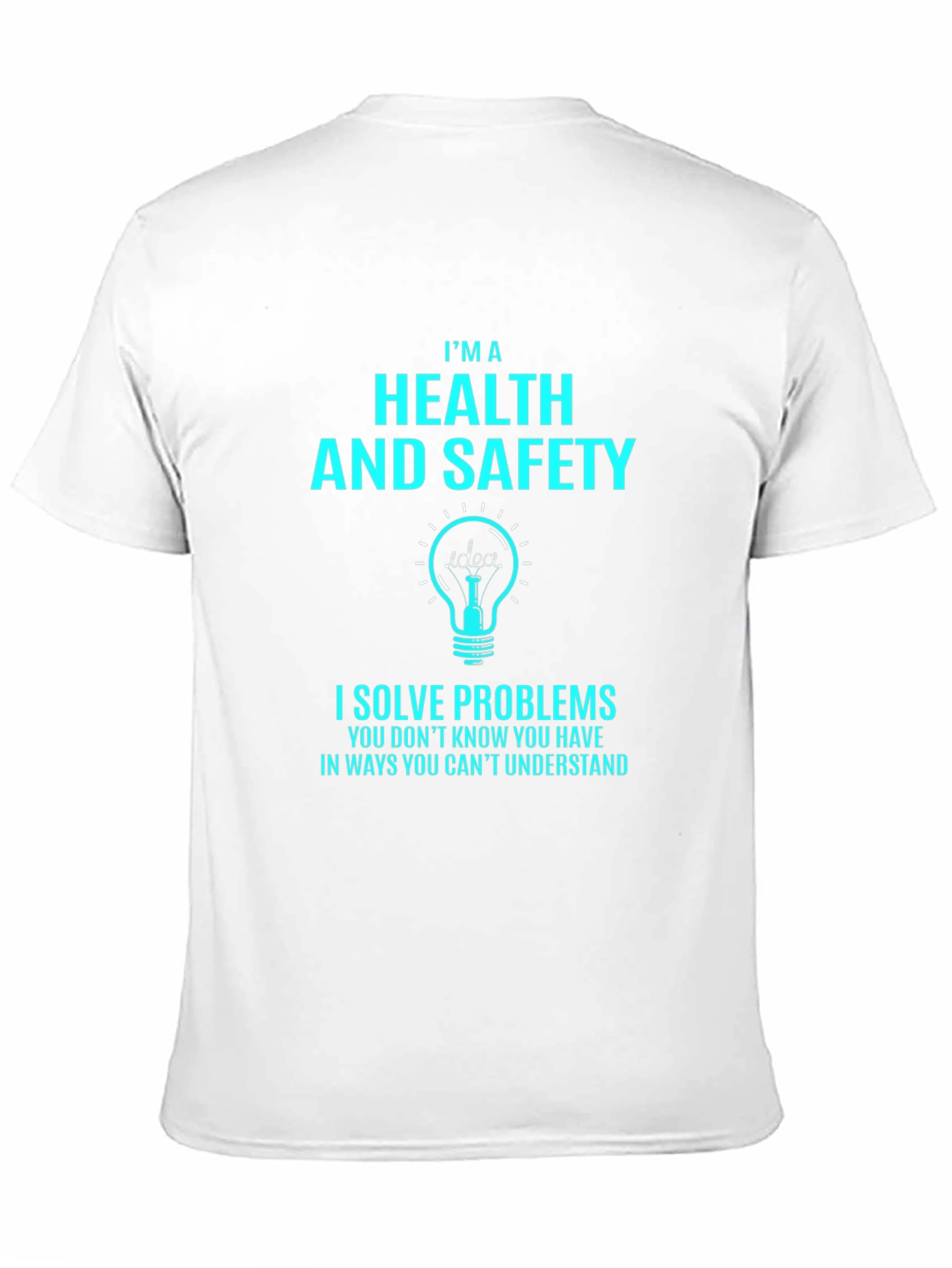 Health & Safety T-Shirt: Problem Solver