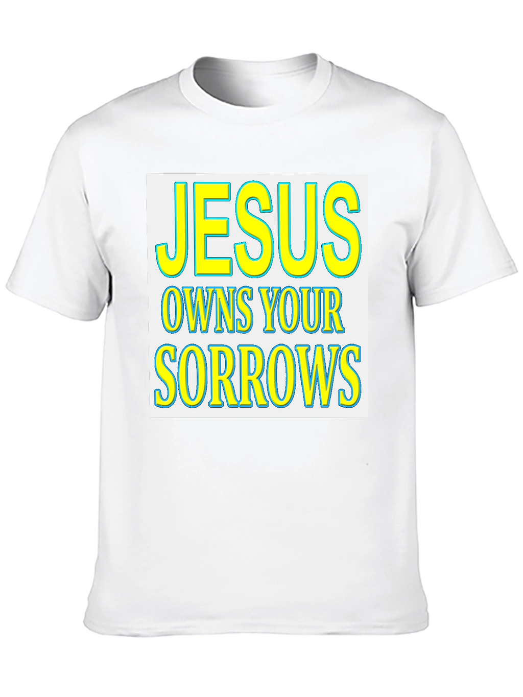 Jesus Owns Your Sorrows Graphic T-Shirt