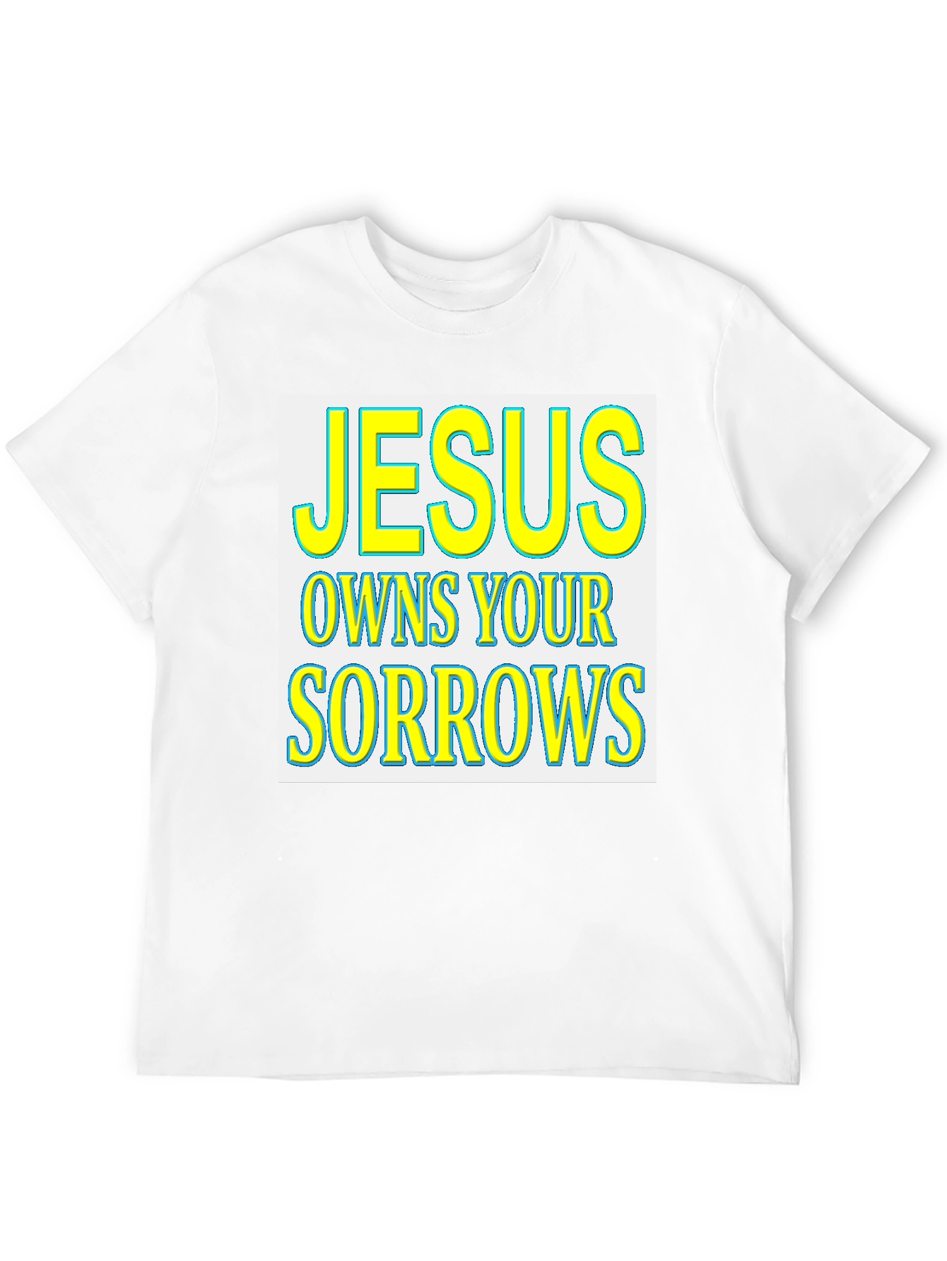 Jesus Owns Your Sorrows Graphic T-Shirt