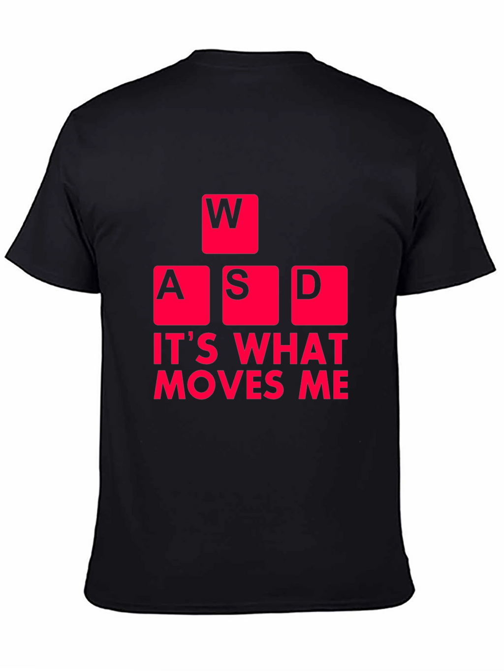 Gaming T-Shirt: WASD Moves Me