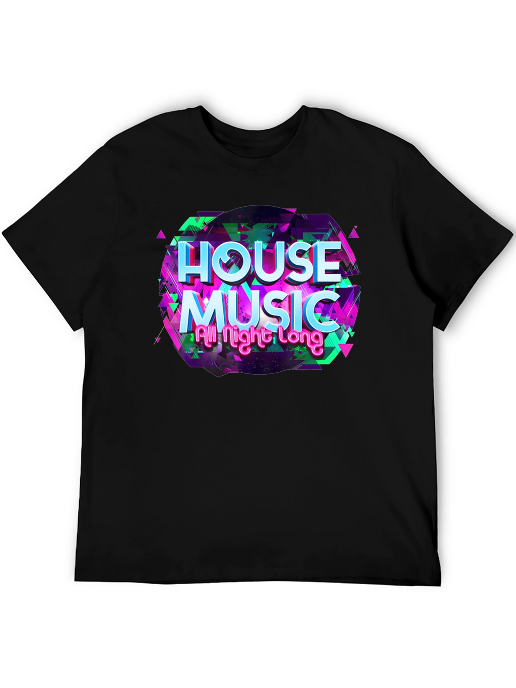 House Music All Night Long Black T-Shirt
