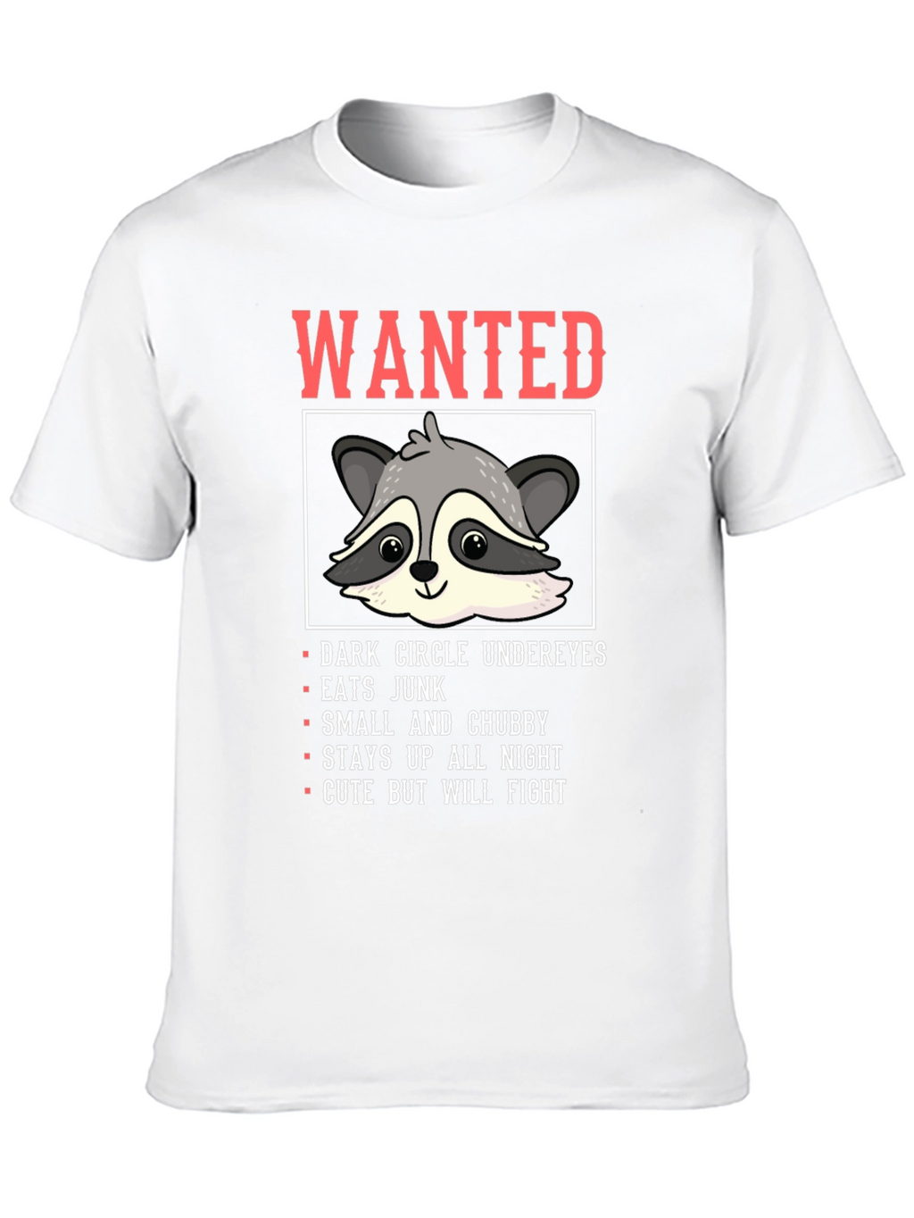 Wanted Raccoon Funny Graphic T-Shirt
