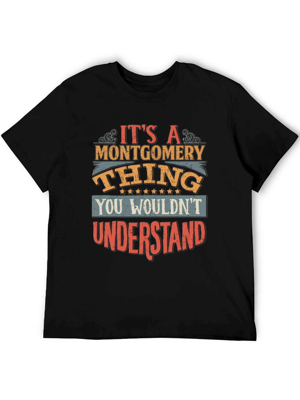 Its a Montgomery Thing T-Shirt