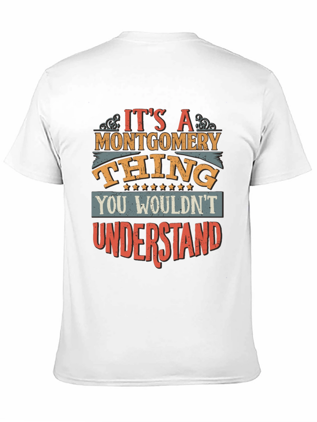 Its a Montgomery Thing T-Shirt