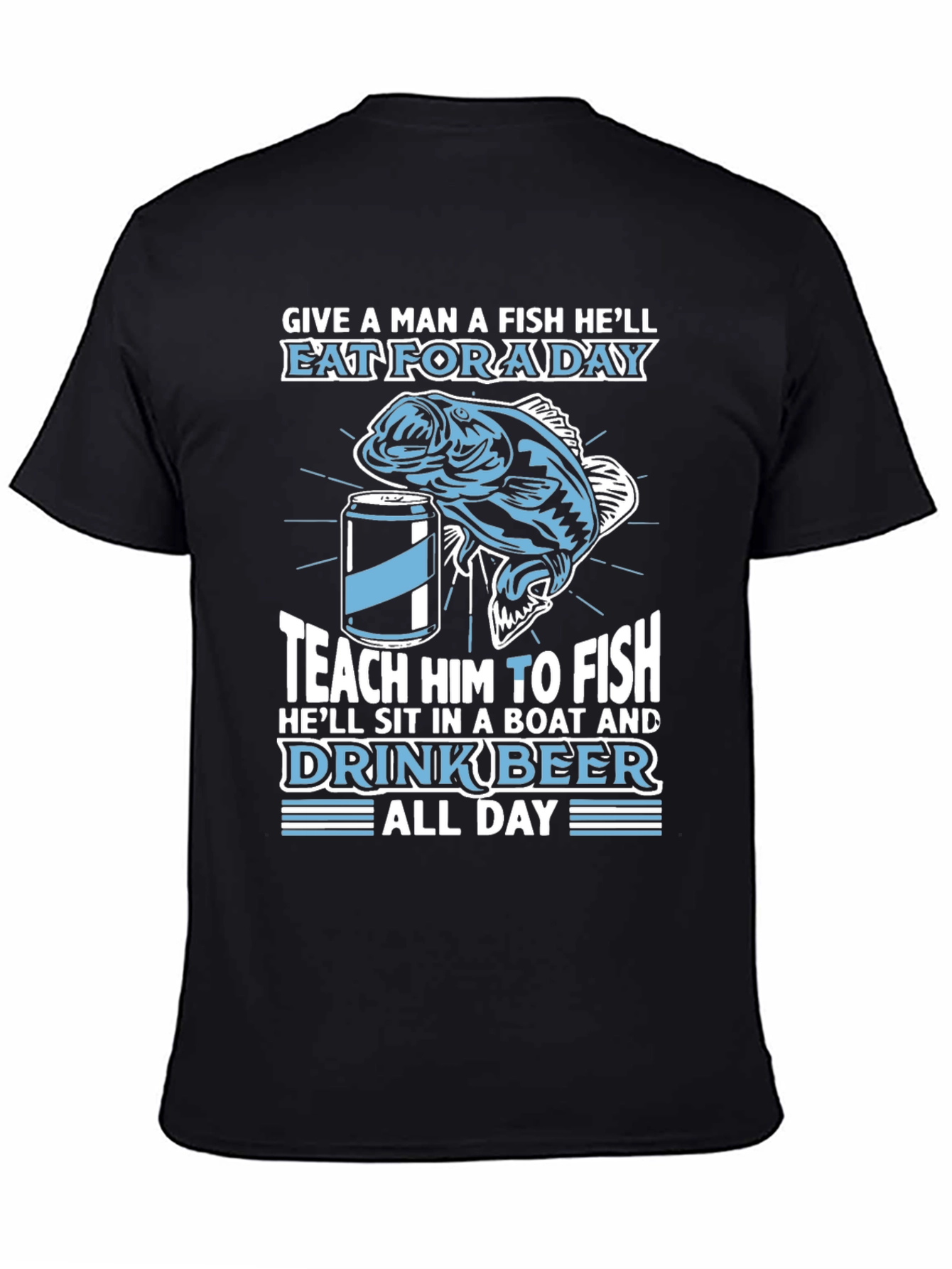 Fishing & Beer Graphic T-Shirt - Teach a Man to Fish