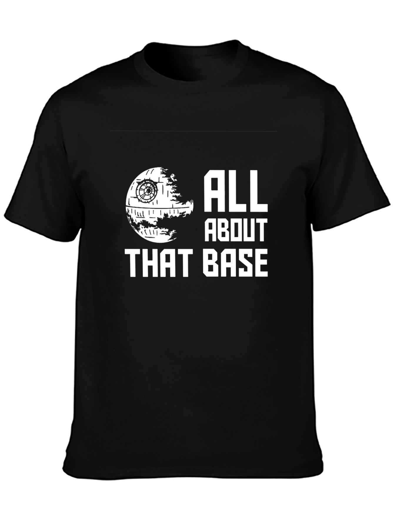 All About That Base Star Wars T-Shirt